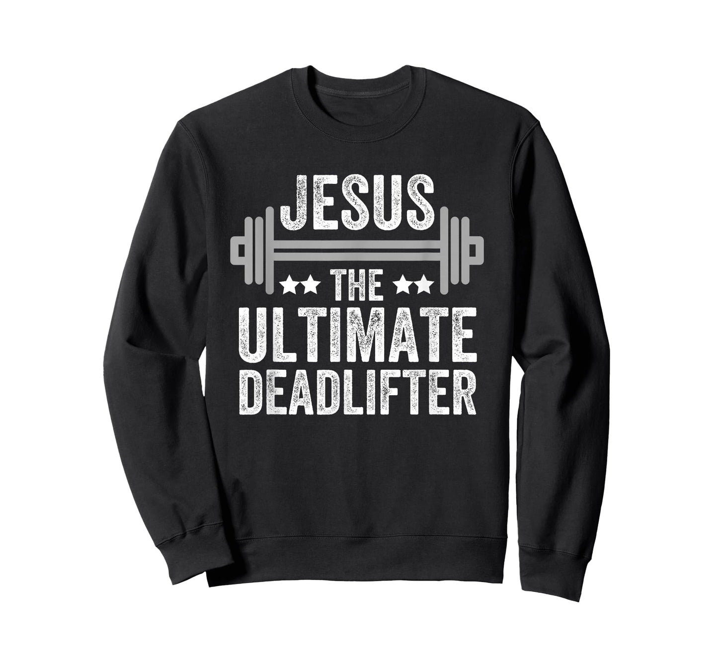 Jesus The Ultimate Deadlifter T Shirt Gym Fitness Athlete T-Shirt