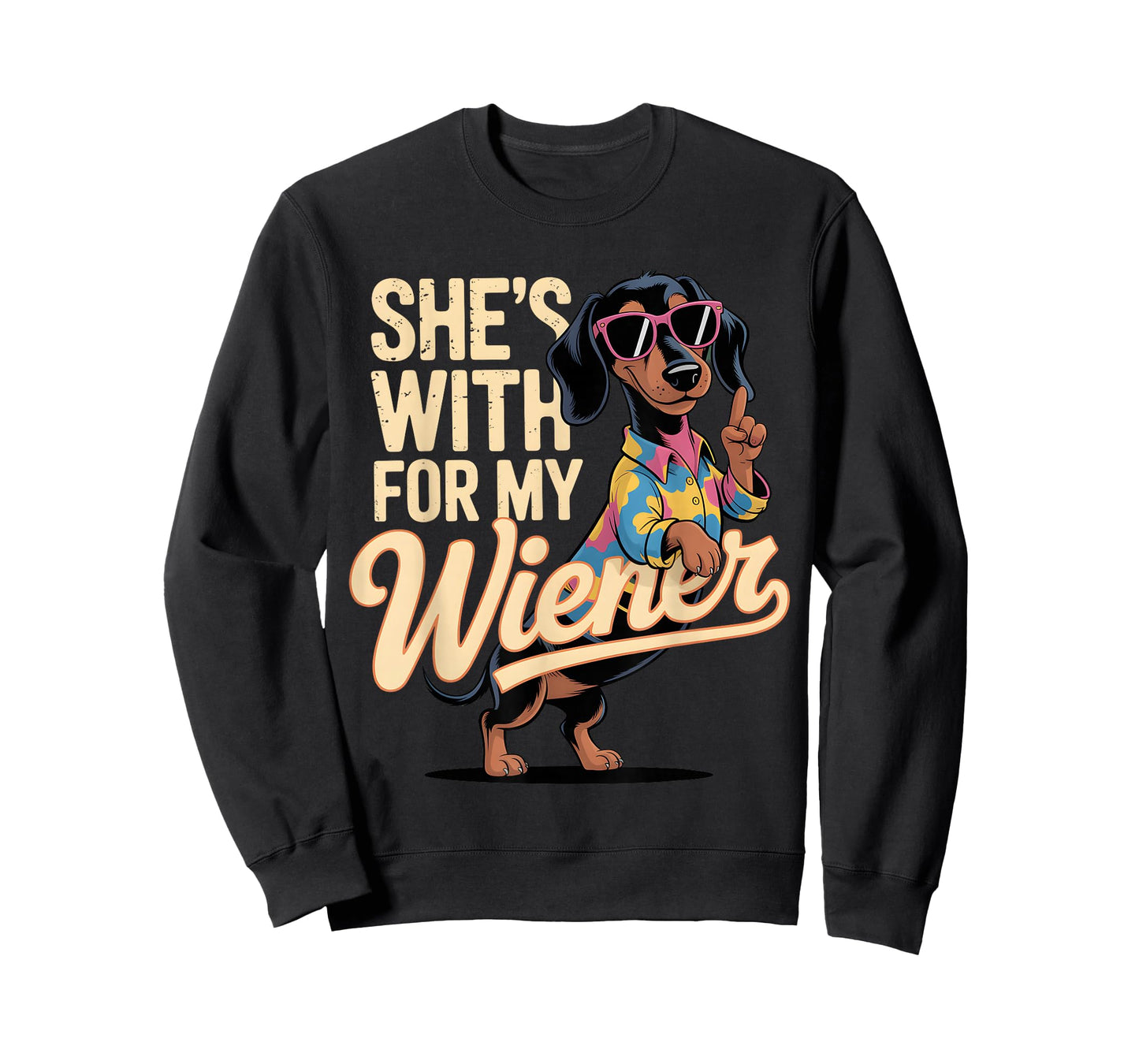 She's With Me For My Wiener Funny Dachshund Glasses T-Shirt