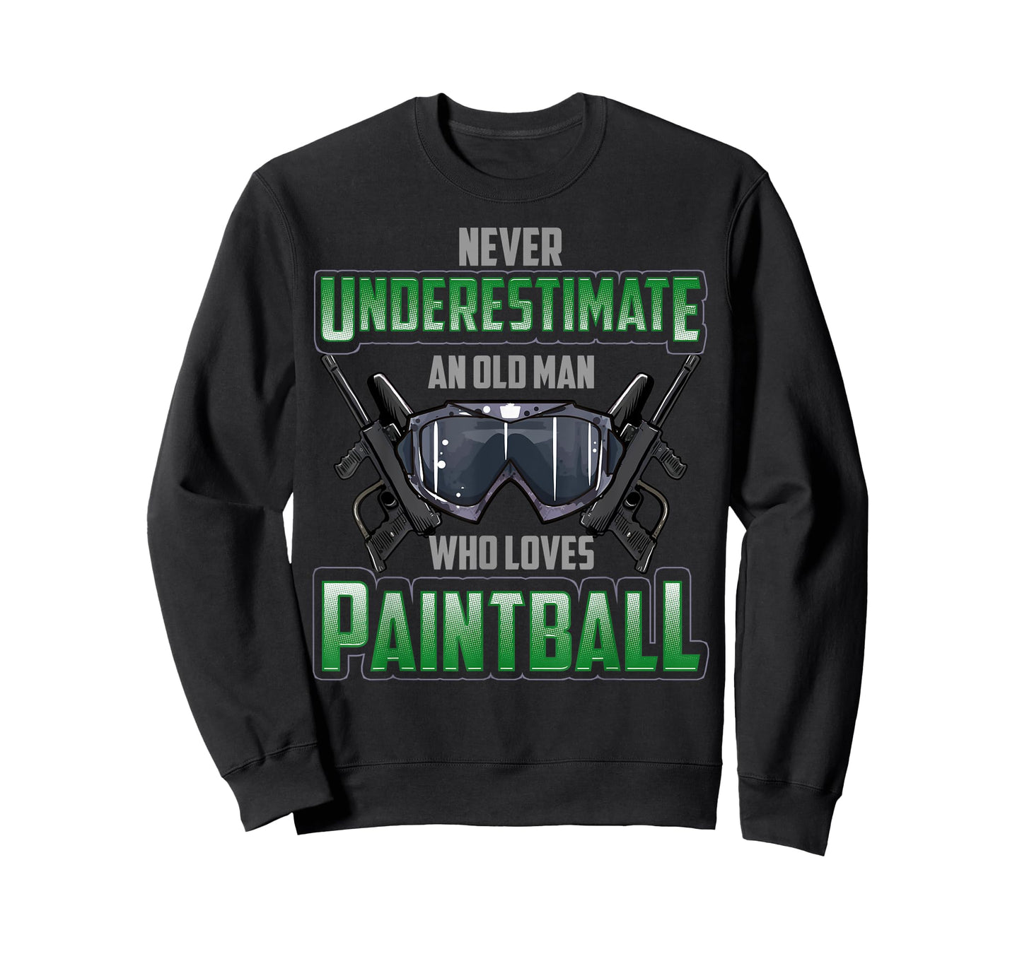 Mens Never Underestimate An Old Man Who Loves Paintball T-Shirt