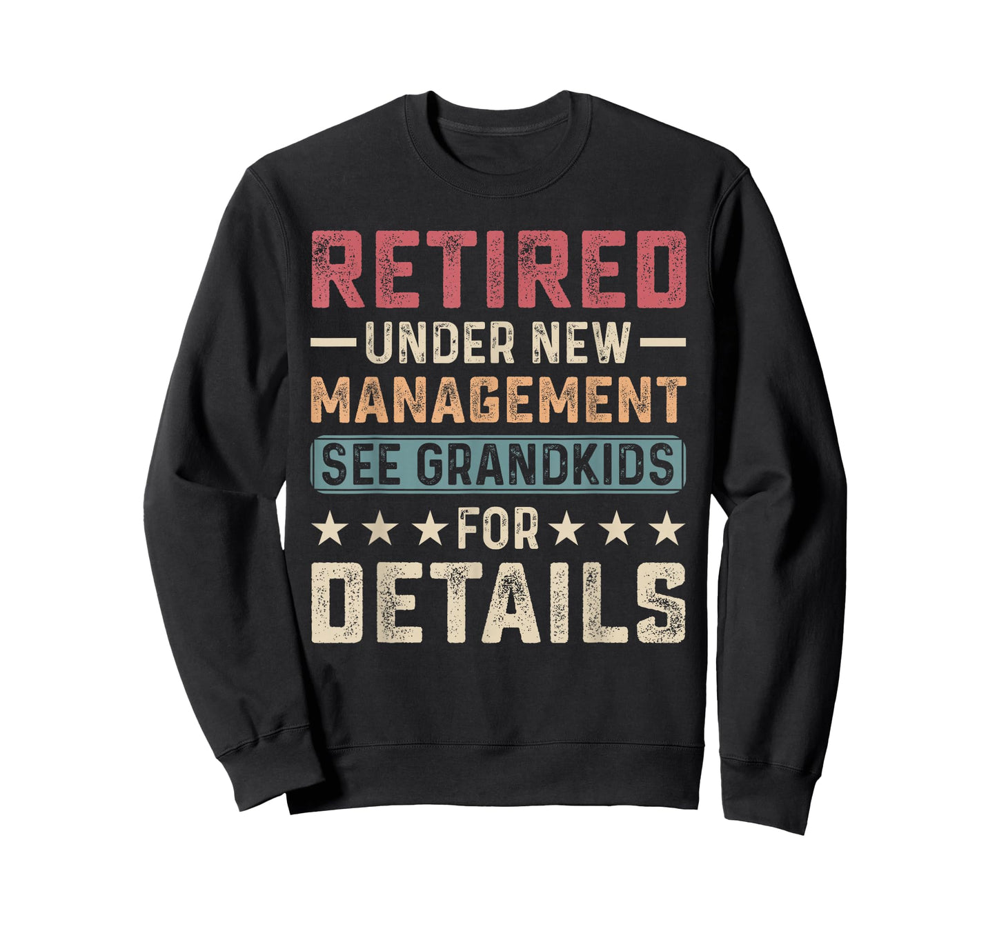 Fathers Day Retired Grandpa Retirement Under New Management T-Shirt