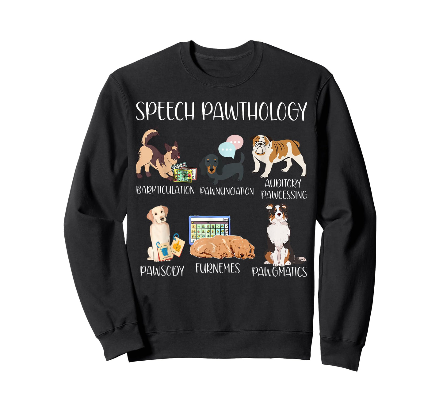 Speech Pathology Funny Dogs Puns Speech Pawthology SLP SLPA T-Shirt