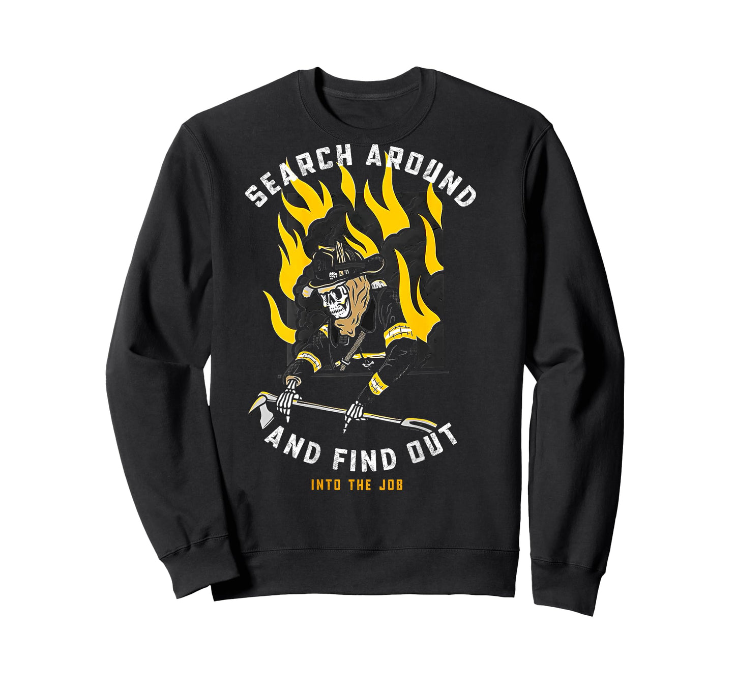Search Around And Find Out Firefighter T-Shirt
