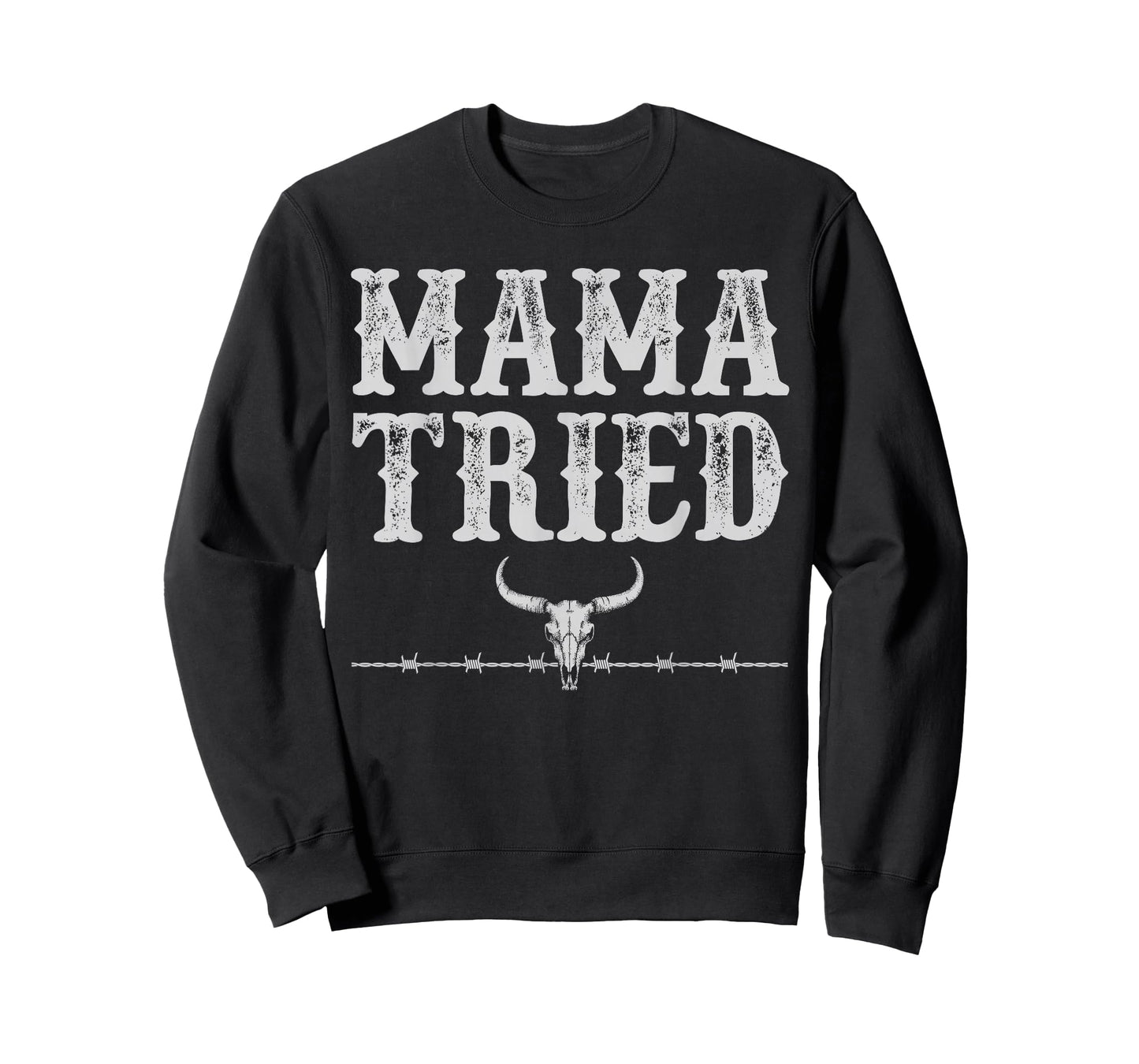 Mama Tried Funny Sayings Vintage Country Western Concert T-Shirt