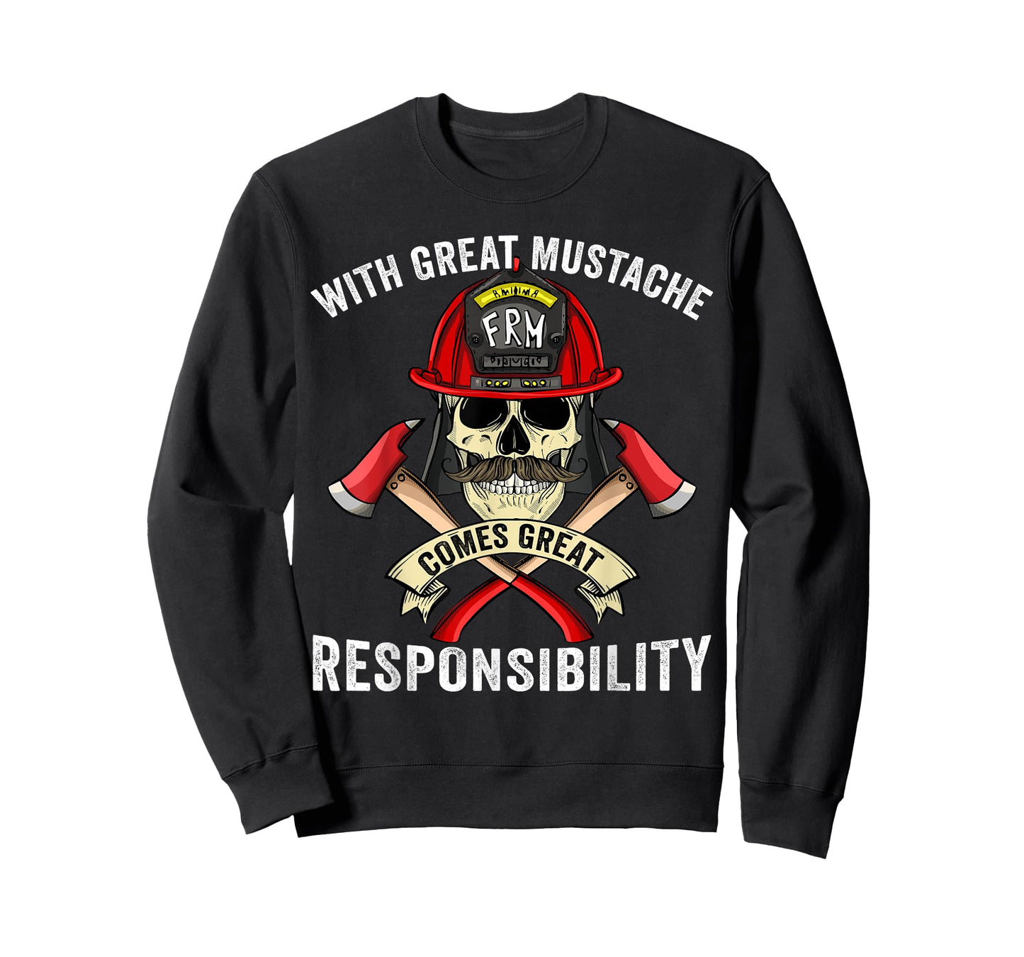 With Great Mustache Comes Great Responsibility Fireman Skull T-Shirt