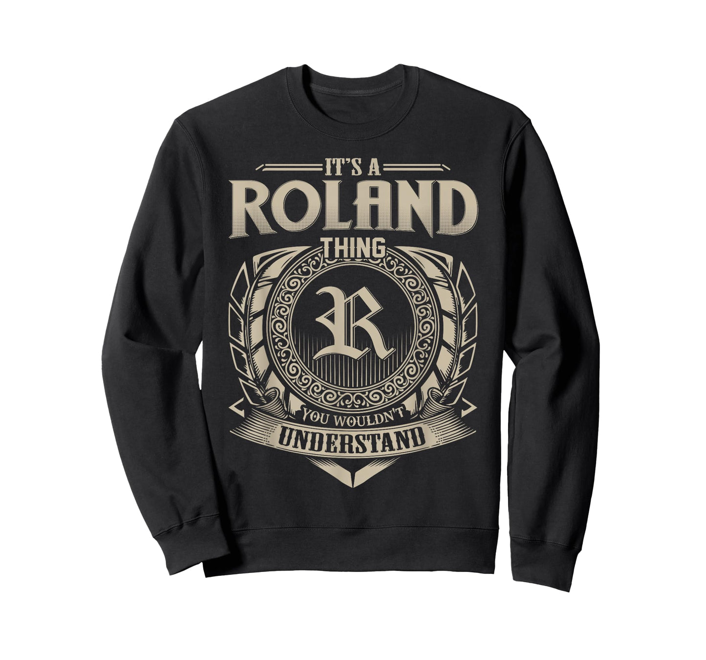 It's A ROLAND Thing You Wouldn't Understand Name Vintage T-Shirt
