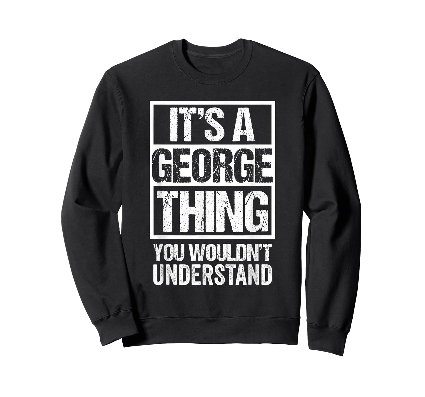 It's A George Thing You Wouldn't Understand Surname Name T-Shirt