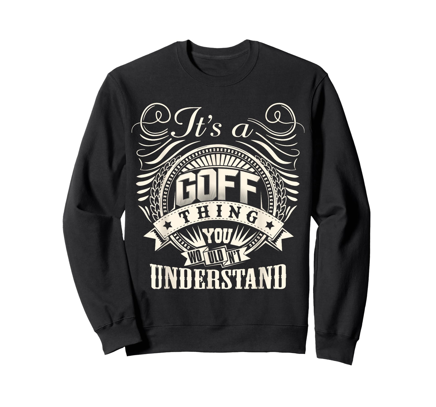 It's A GOFF Thing You Wouldn't Understand GOFF Family T-Shirt