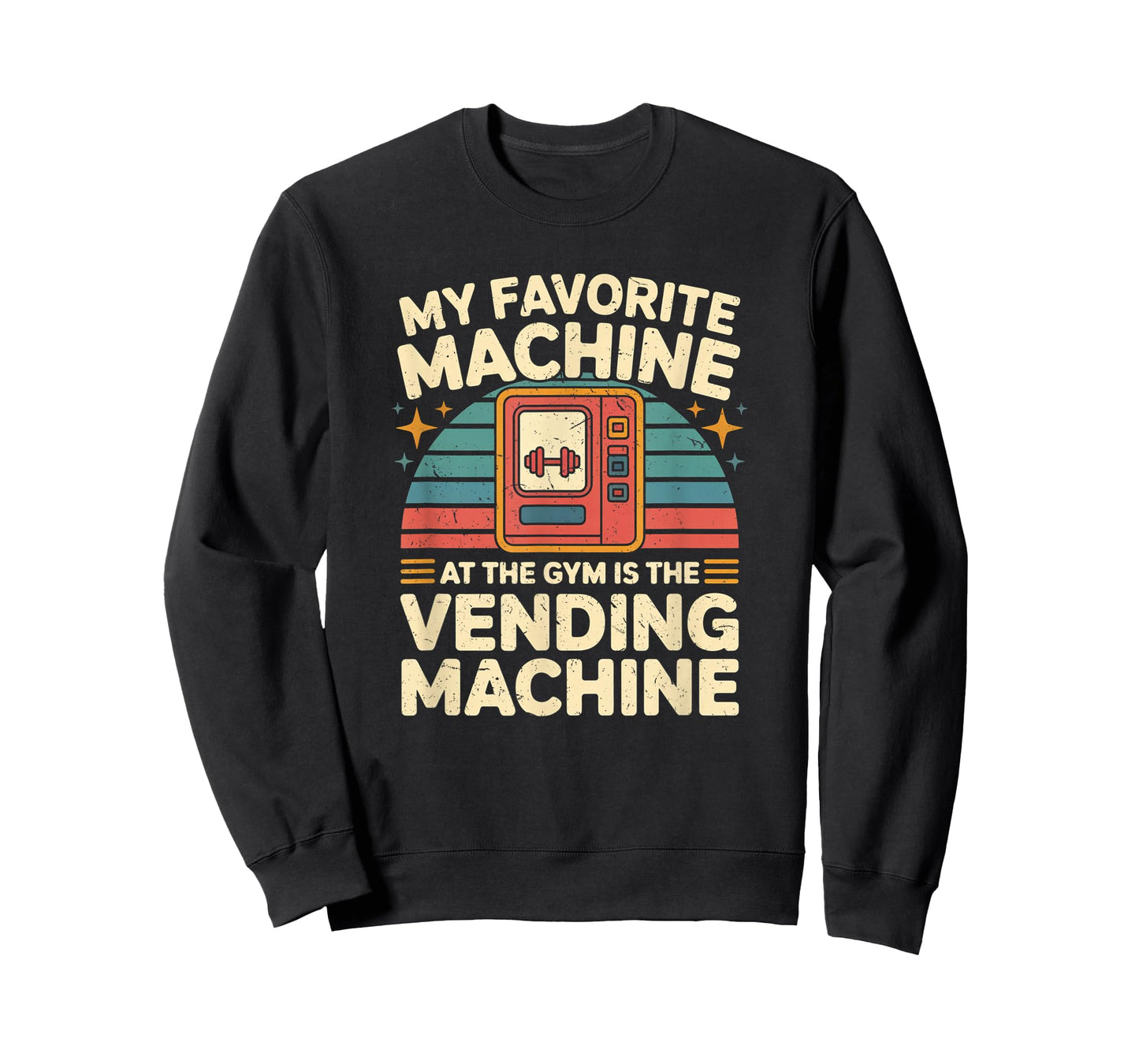 My Favorite Vending Machine Fitness Funny Gym Workout Men T-Shirt