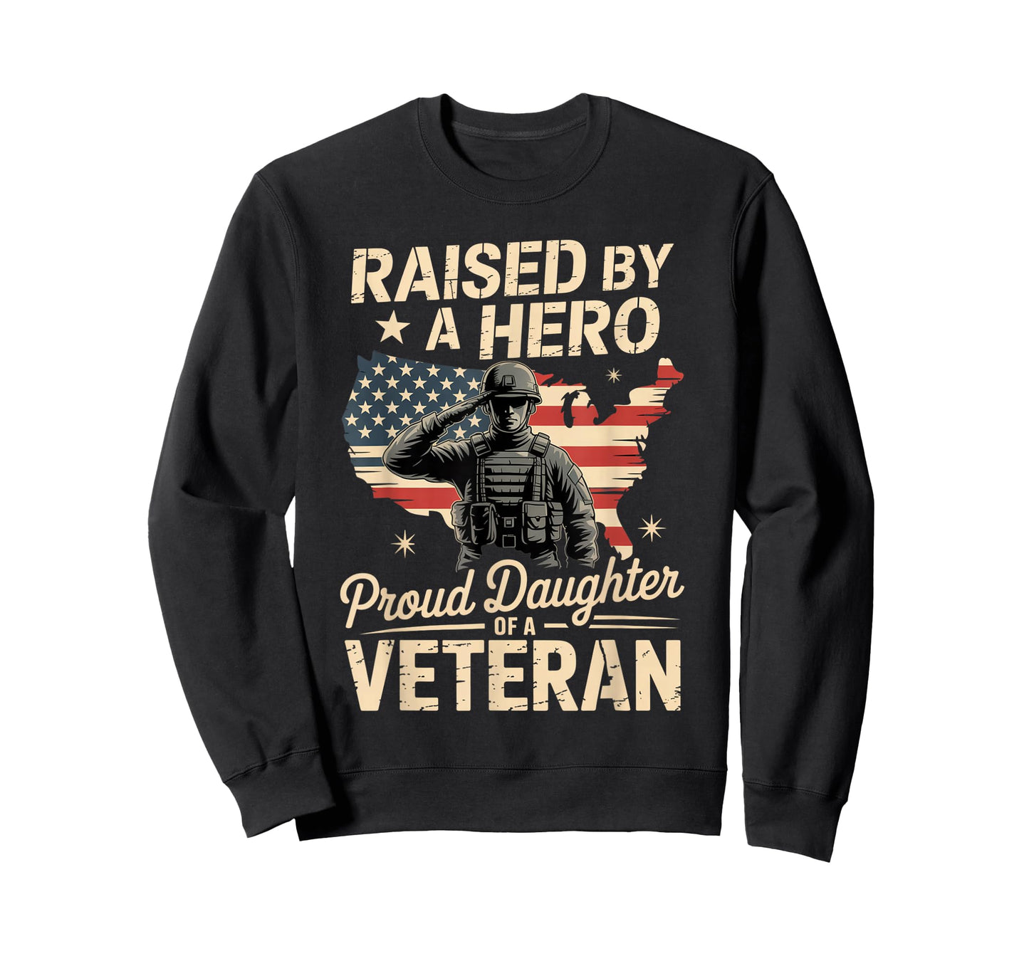 Raised by A Hero Proud Daughter of A Veteran Patriotic T-Shirt
