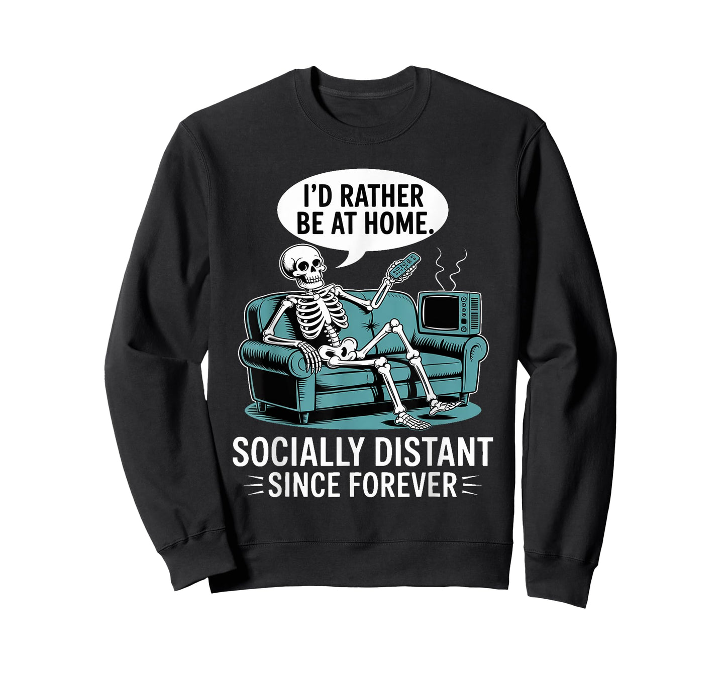 Rather Be Home Funny Sarcastic Skeleton Halloween T-Shirt