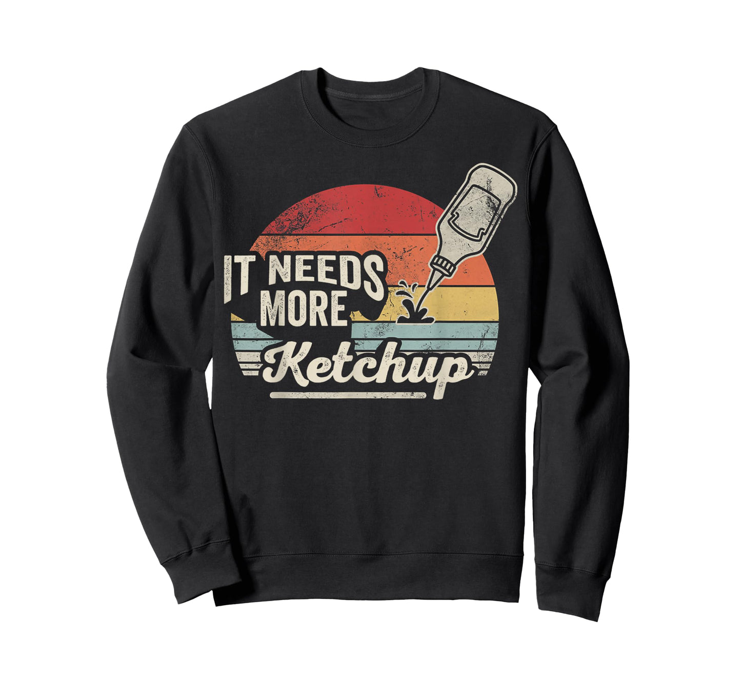 It Needs More Ketchup Funny Quote Retro T-Shirt