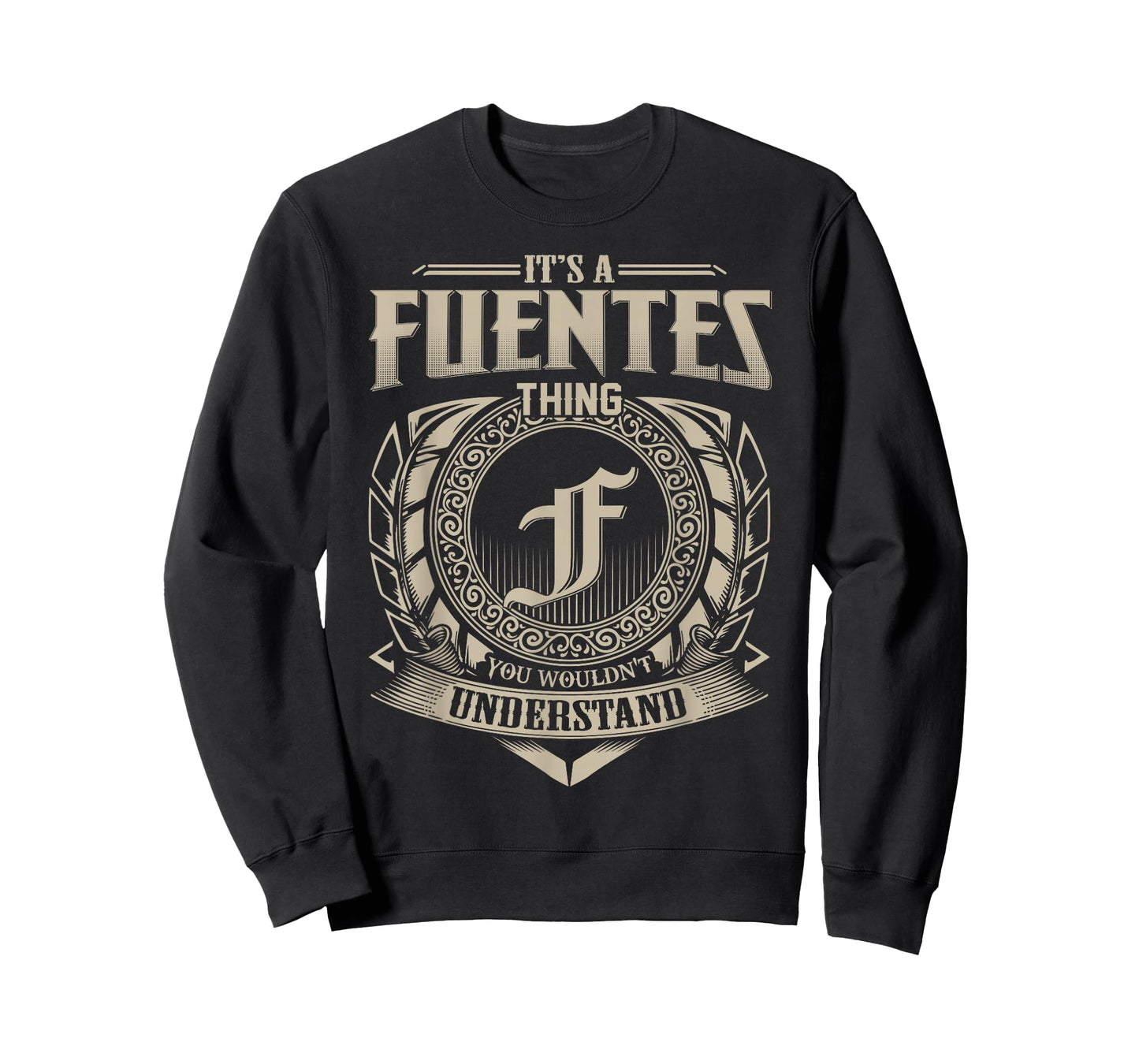 It's A FUENTES Thing You Wouldn't Understand Name Vintage T-Shirt