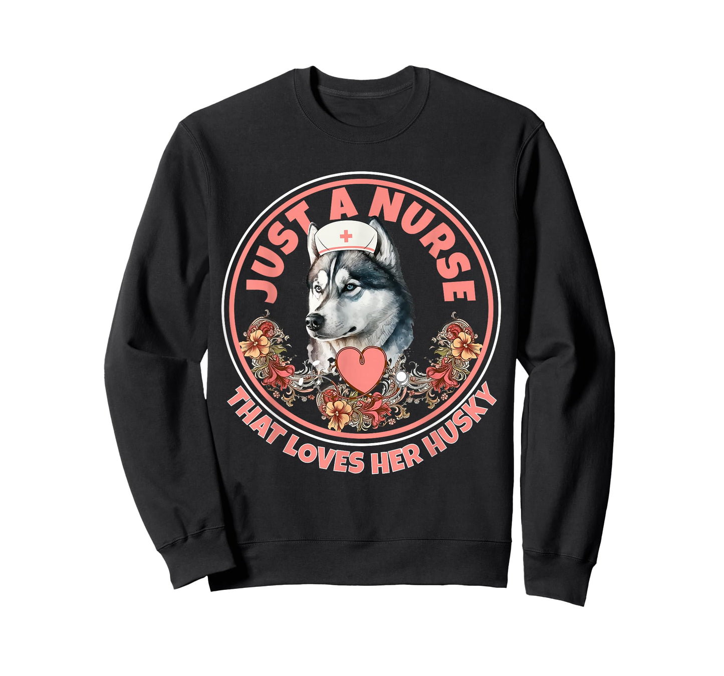 Just A Nurse That Loves Her Husky Dog Mom Pet Husky Owner T-Shirt