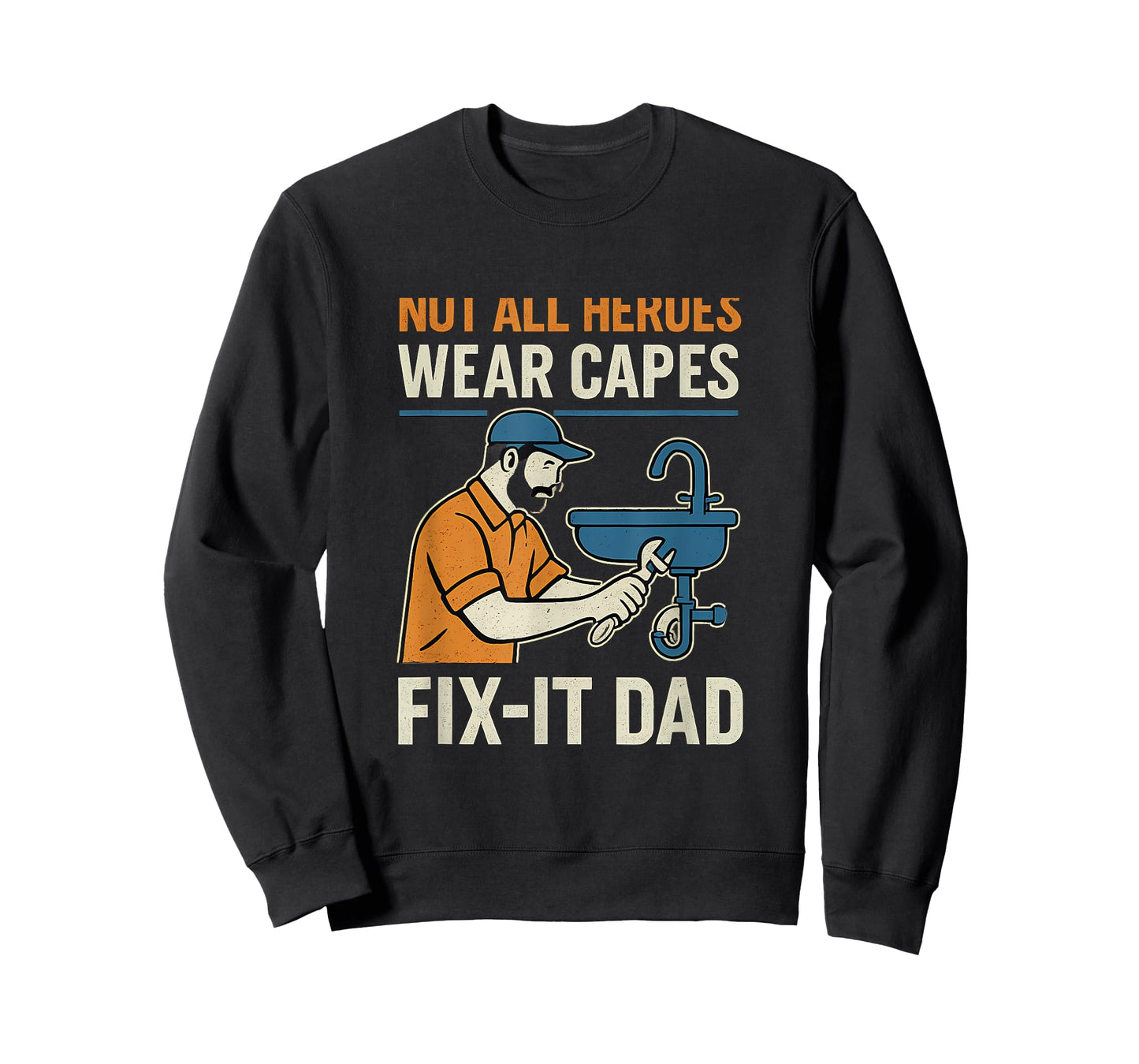 Fix It Dad Handyman Design Not All Heroes Wear Capes T-Shirt