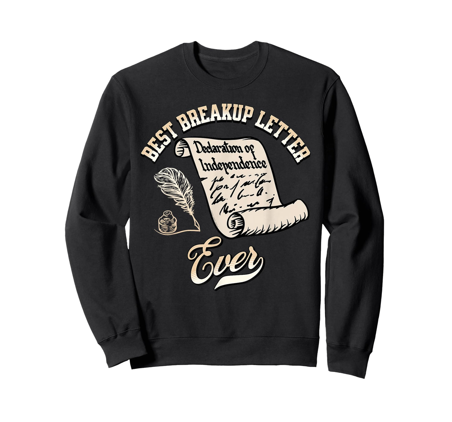 Funny July 4th Best Breakup Letter Ever History 4th of July T-Shirt