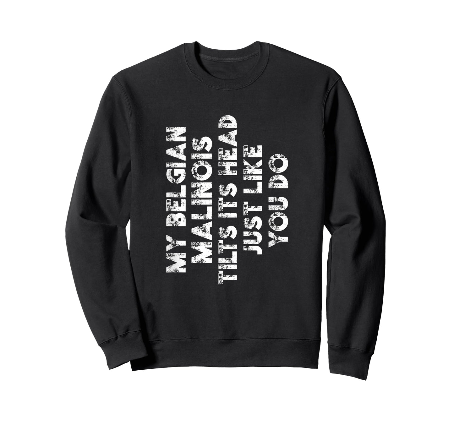 Belgian Malinois Mom Dad Funny Dog Lover Gift Women Men Kids T-Shirt