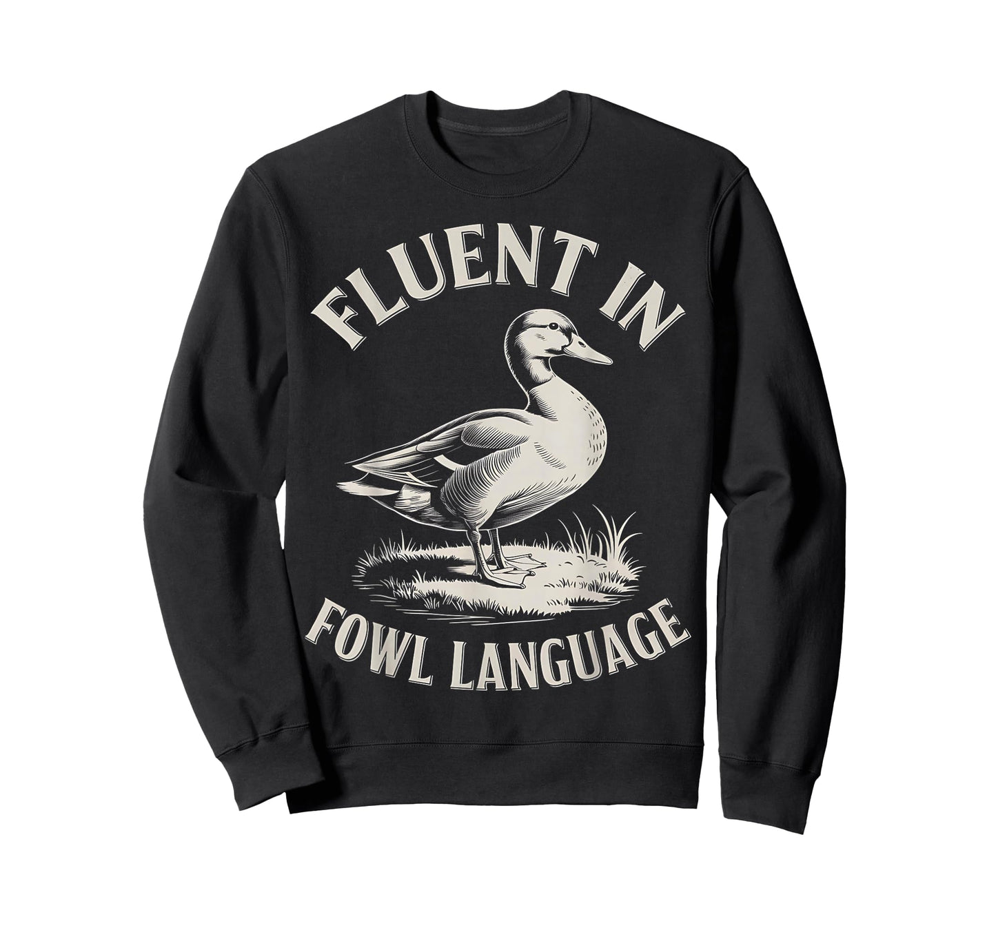 Fluent in Fowl Language Funny Duck Lover Farm Duck T-Shirt