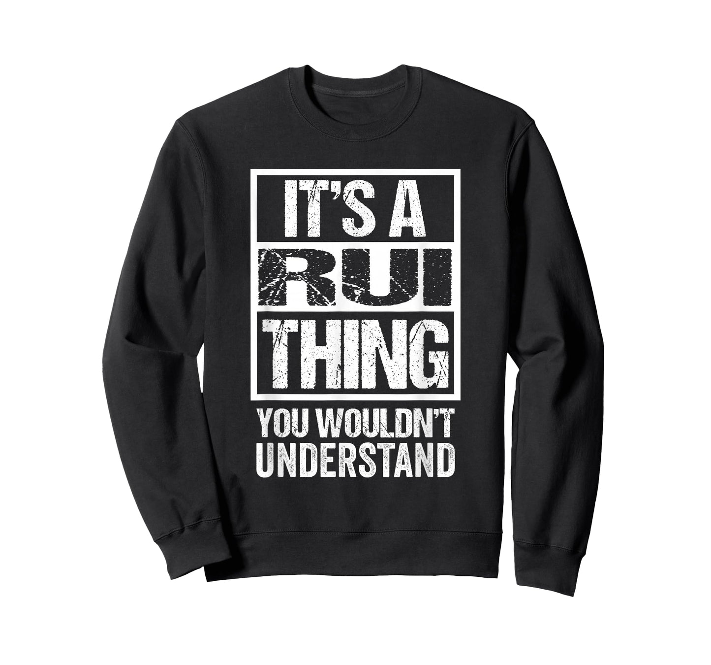 It's A Rui Thing You Wouldn't Understand First Name T-Shirt