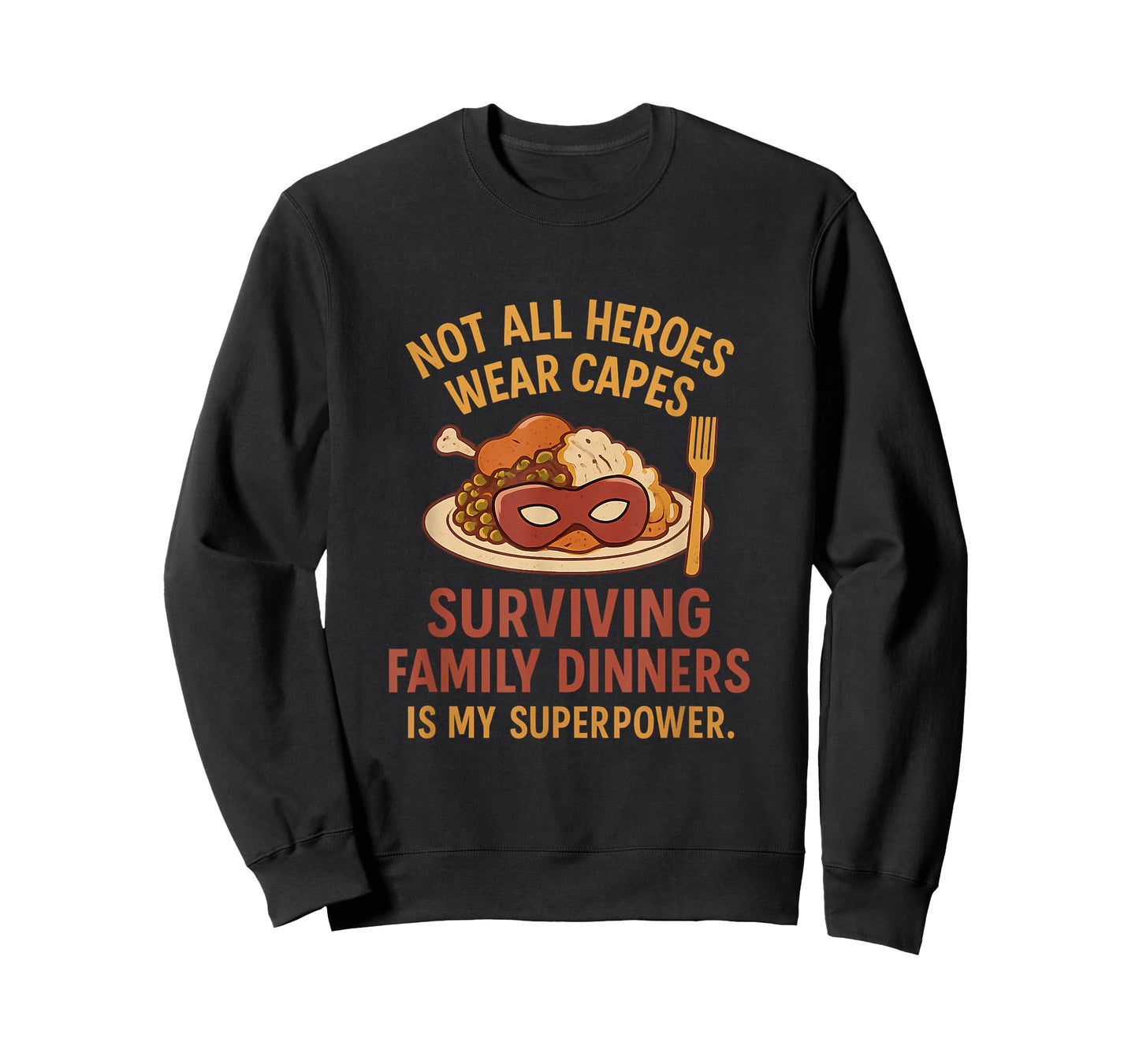 Not All Heroes Wear Capes Retro Dinner Plate Design T-Shirt