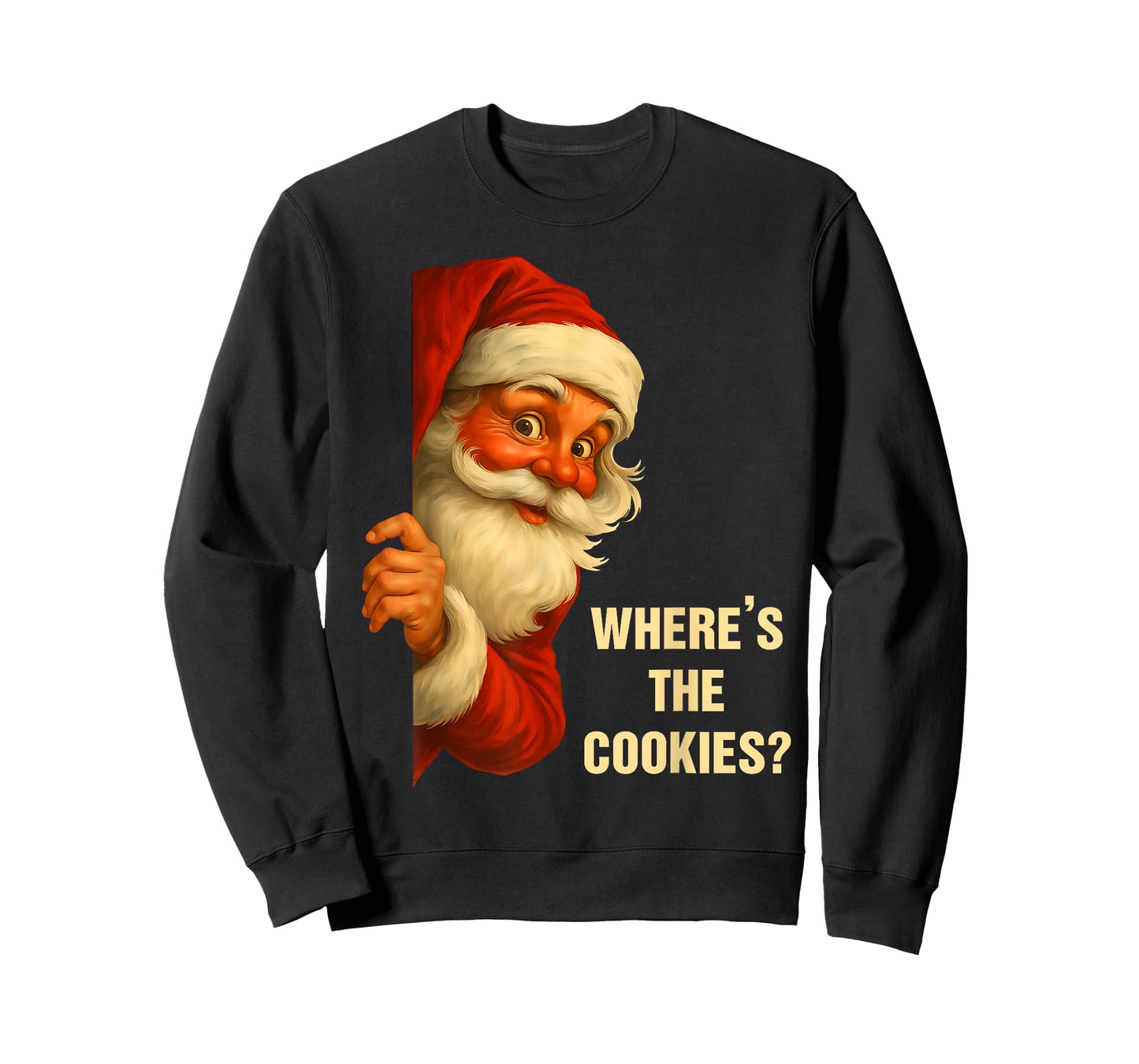 Santa Where’s The Cookies Funny Christmas Holiday T-Shirt