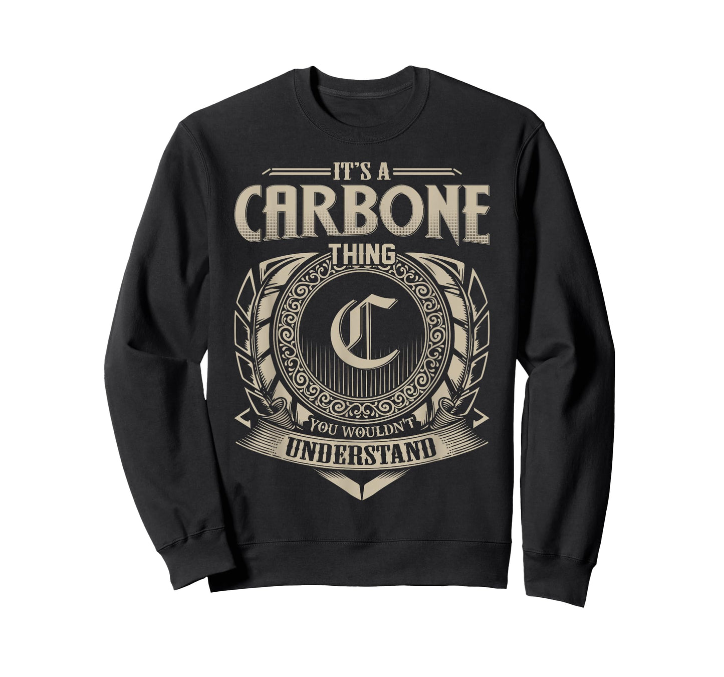 It's A CARBONE Thing You Wouldn't Understand Name Vintage T-Shirt