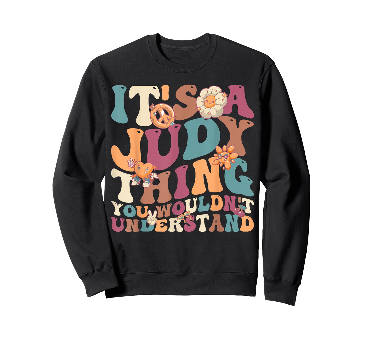 It's Judy Thing You Wouldn't Understand, For Judy T-Shirt