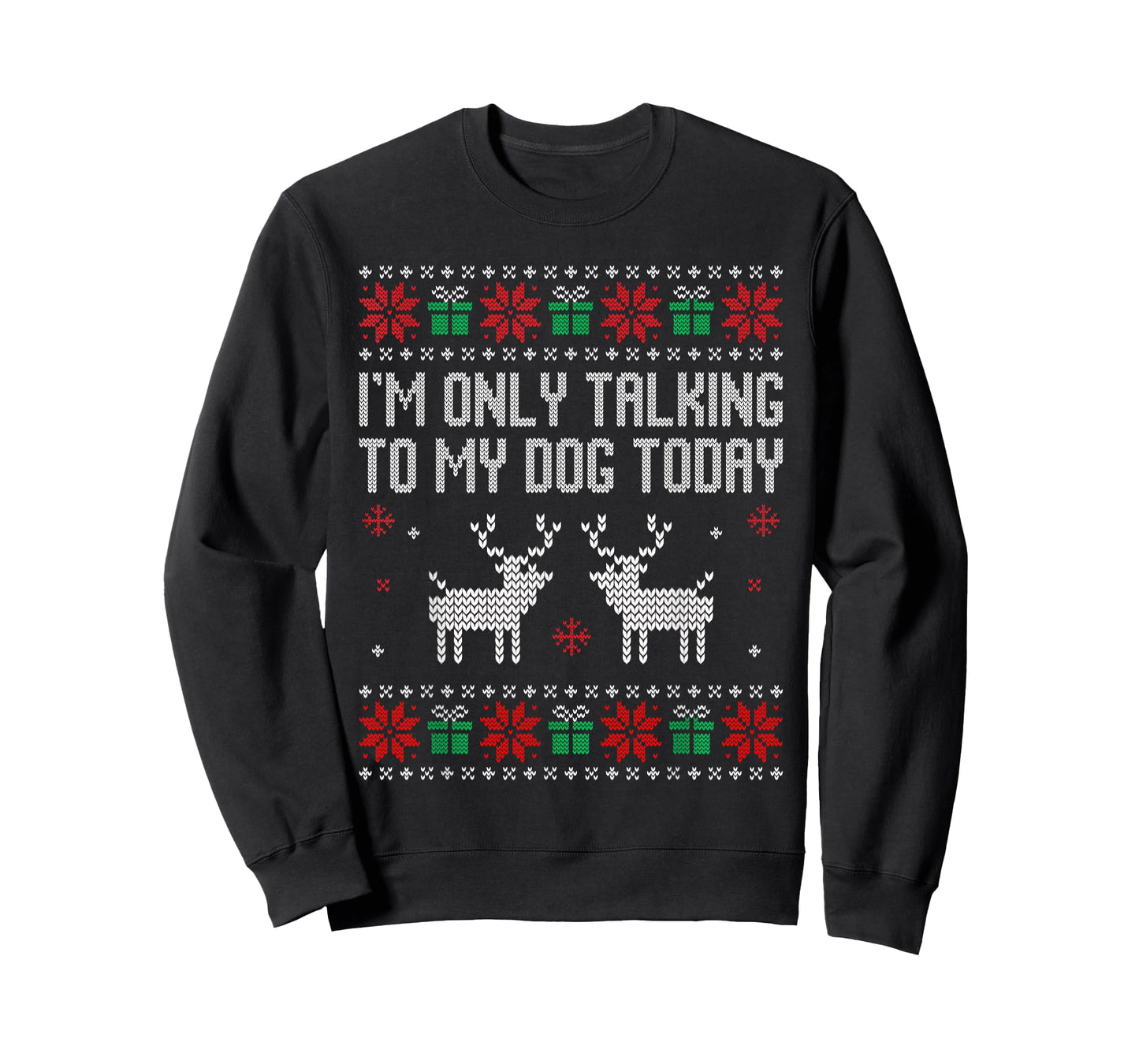 I'm only talking to my dog today, sarcastic anti Christmas T-Shirt