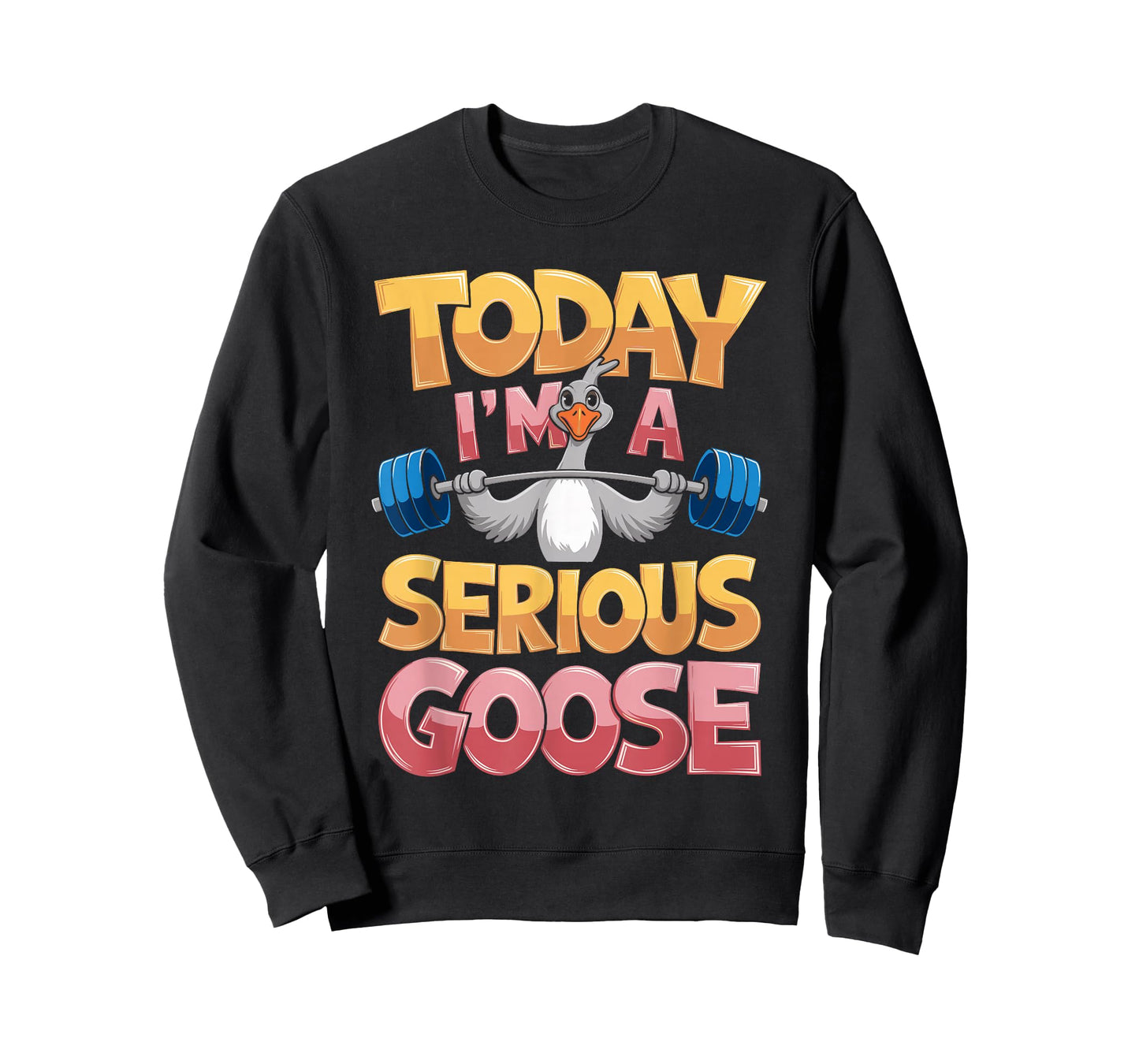 Today I'm a Serious Goose Design T-Shirt