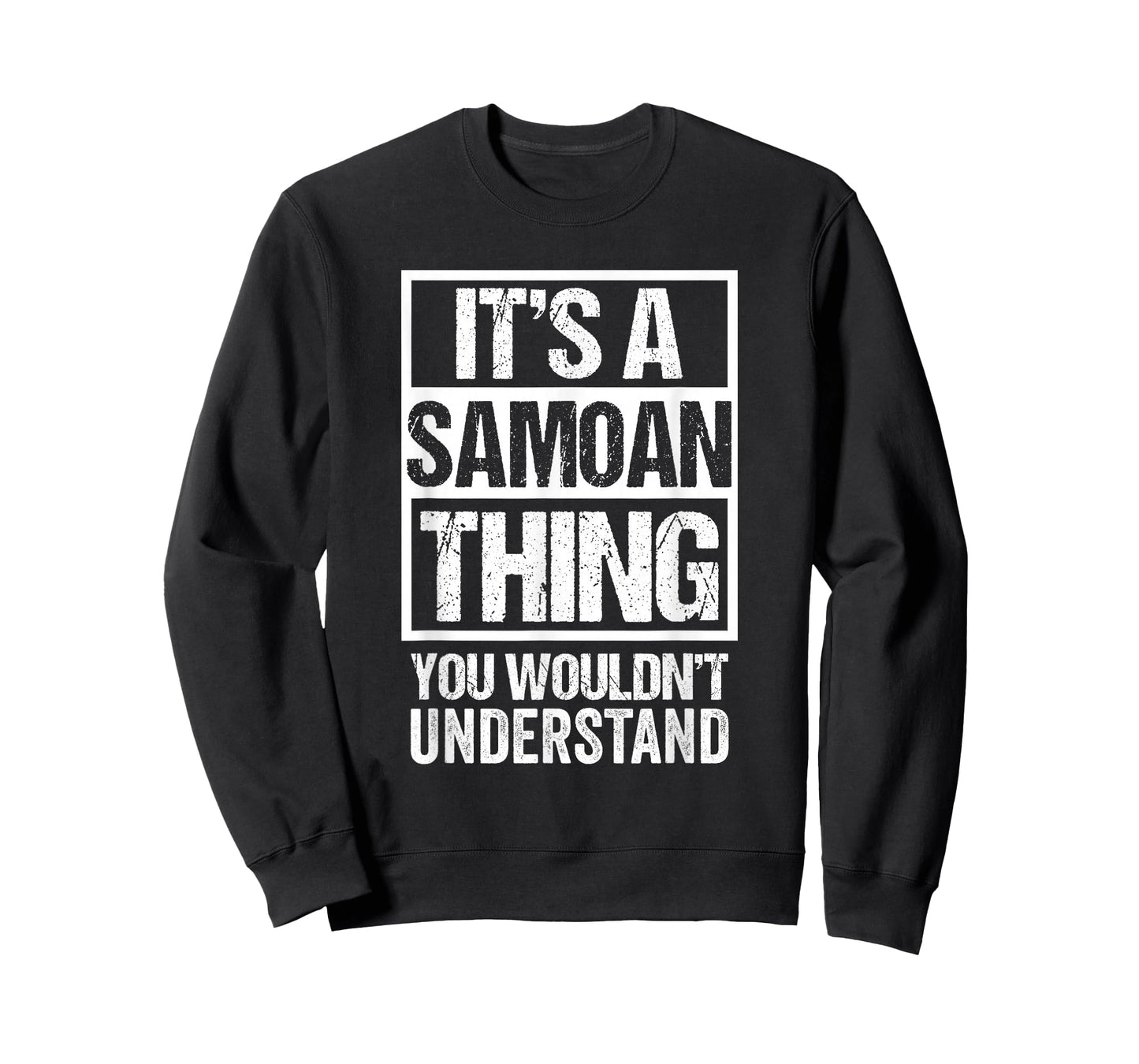 It's A Samoan Thing You Wouldn't Understand Samoa T-Shirt