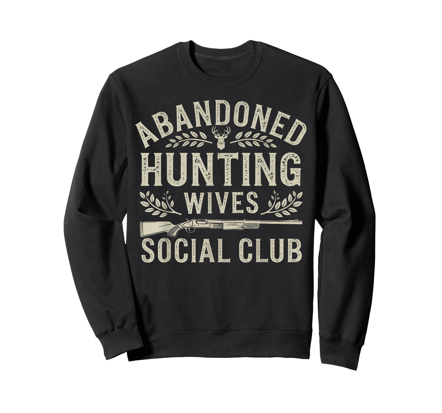 Abandoned Hunting Wives Social Club Deer Gun Fun T-Shirt