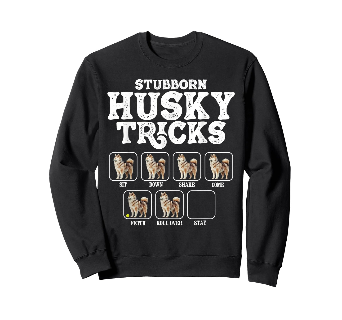 Stubborn Husky Tricks - Siberian Dog Lover Pet Trainer T-Shirt