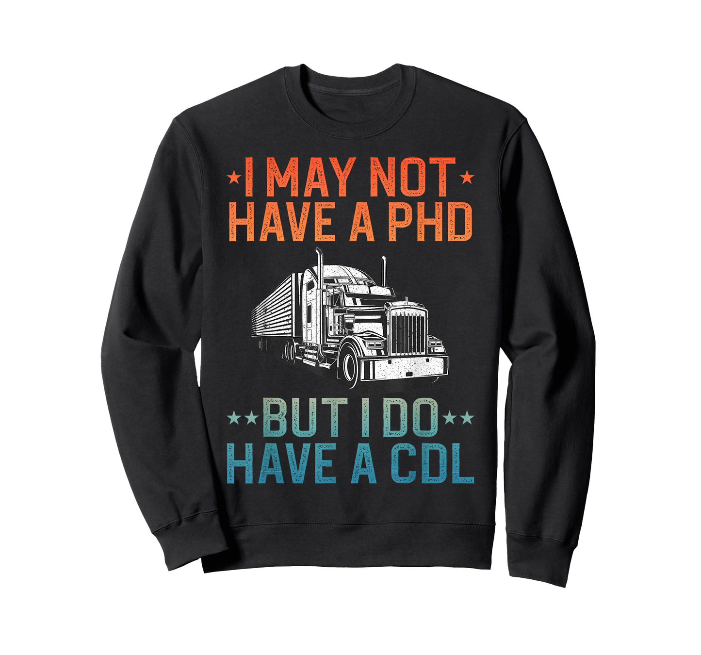 Best CDL Driver Art for Men Women Trucker CDL Truck Driver T-Shirt