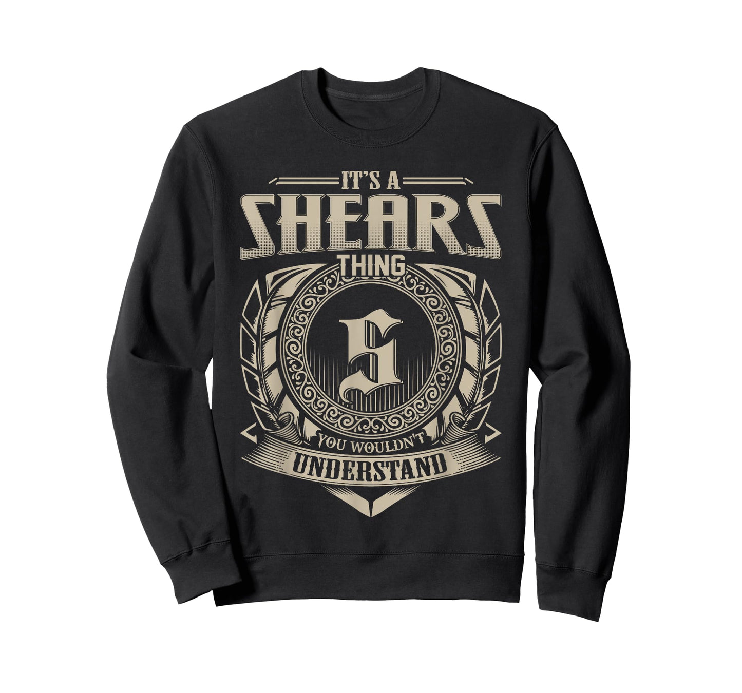 It's A SHEARS Thing You Wouldn't Understand Name Vintage T-Shirt
