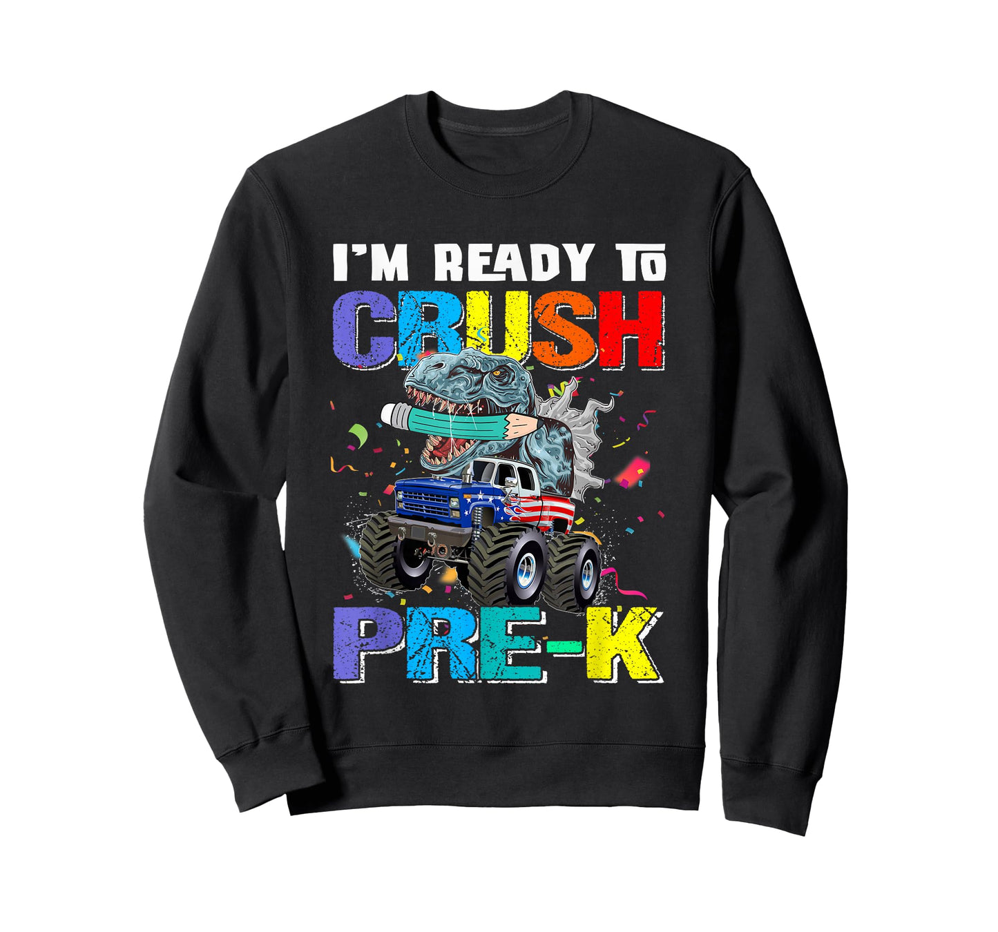 I'm Ready To Crush Preschool Pre K Monster Truck T-Shirt