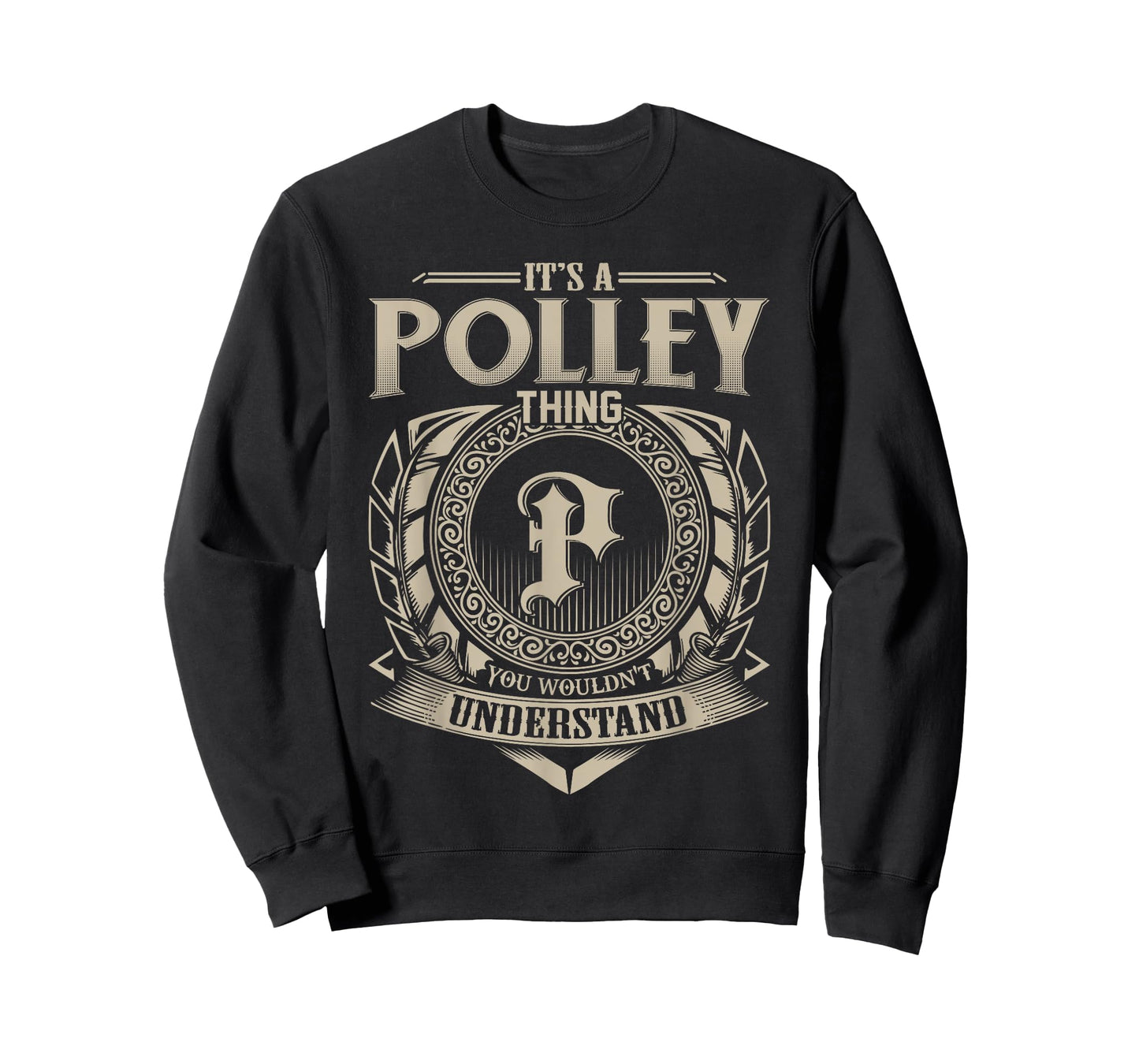 It's A POLLEY Thing You Wouldn't Understand Name Vintage T-Shirt