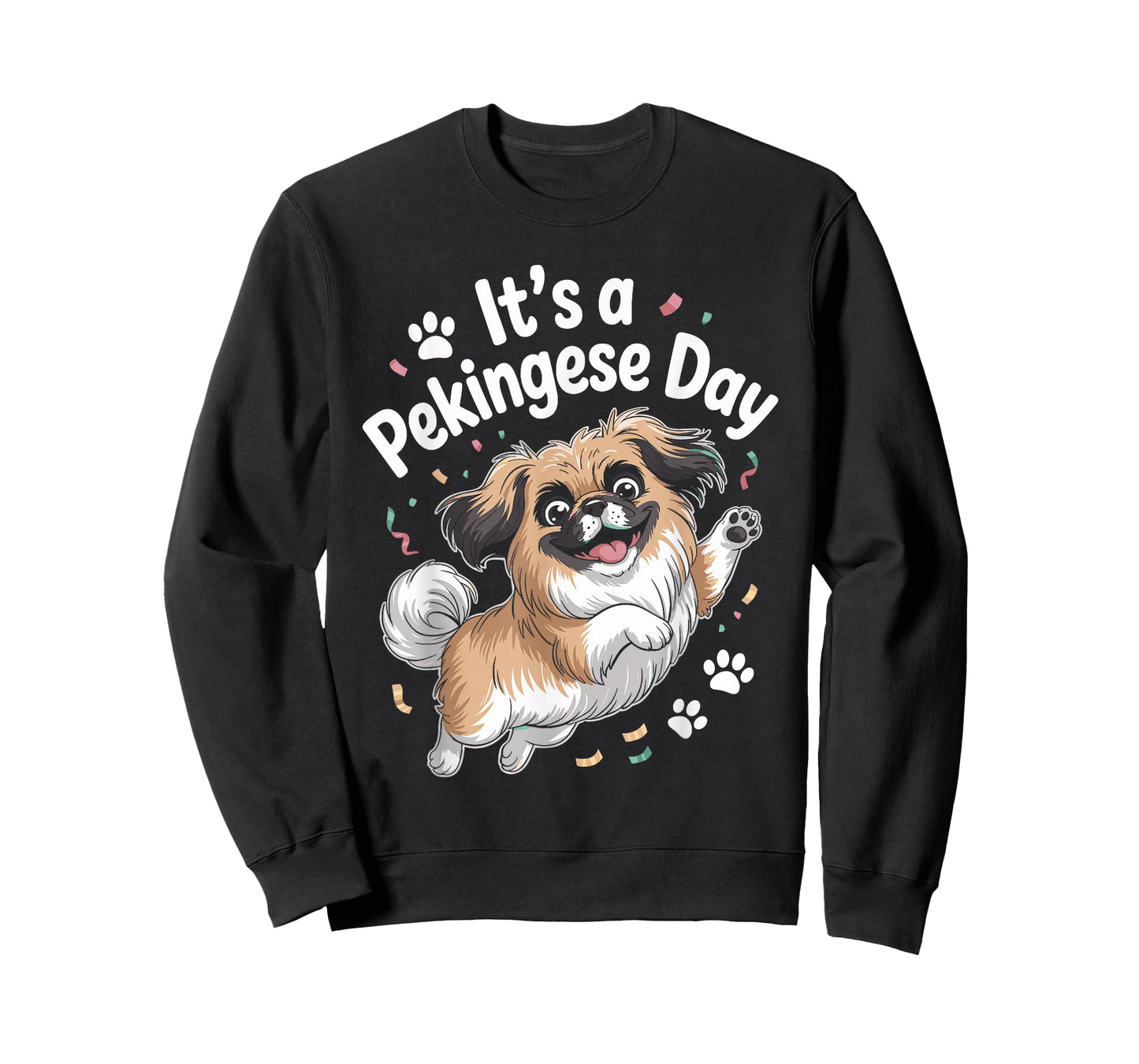 It’s A Pekingese Day Funny Cute Lap Toy Dog Mom Breed Owner T-Shirt