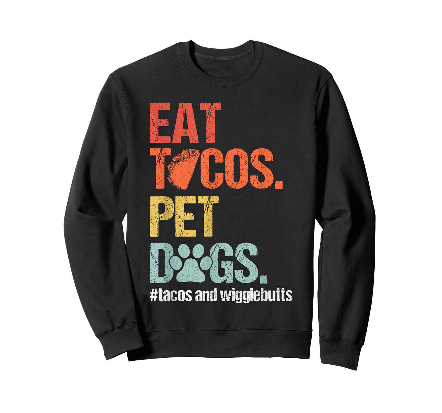Eat Tacos Pet Dogs Tacos and Wigglebutts Retro T-Shirt