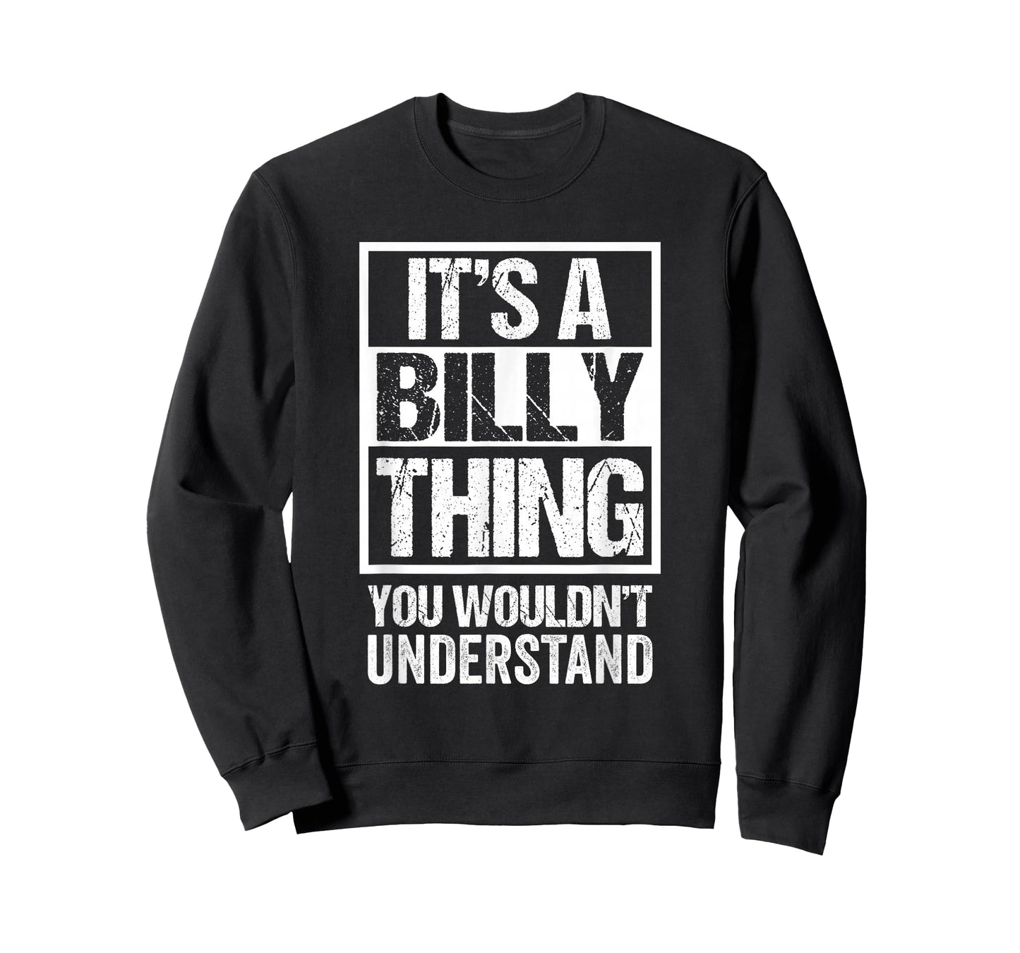 It's A Billy Thing You Wouldn't Understand - First Name T-Shirt