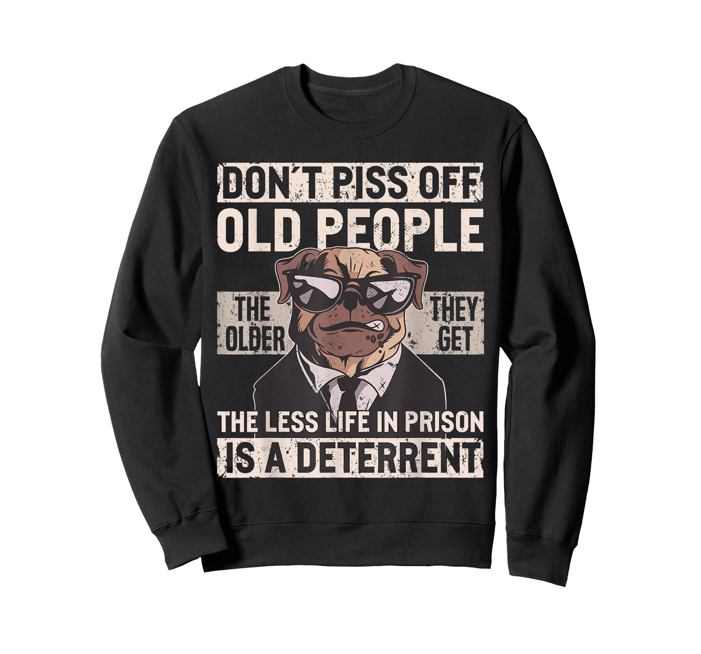 Don´t Piss Off Old People Funny Birthday Dog Graphic T-Shirt for Men Women
