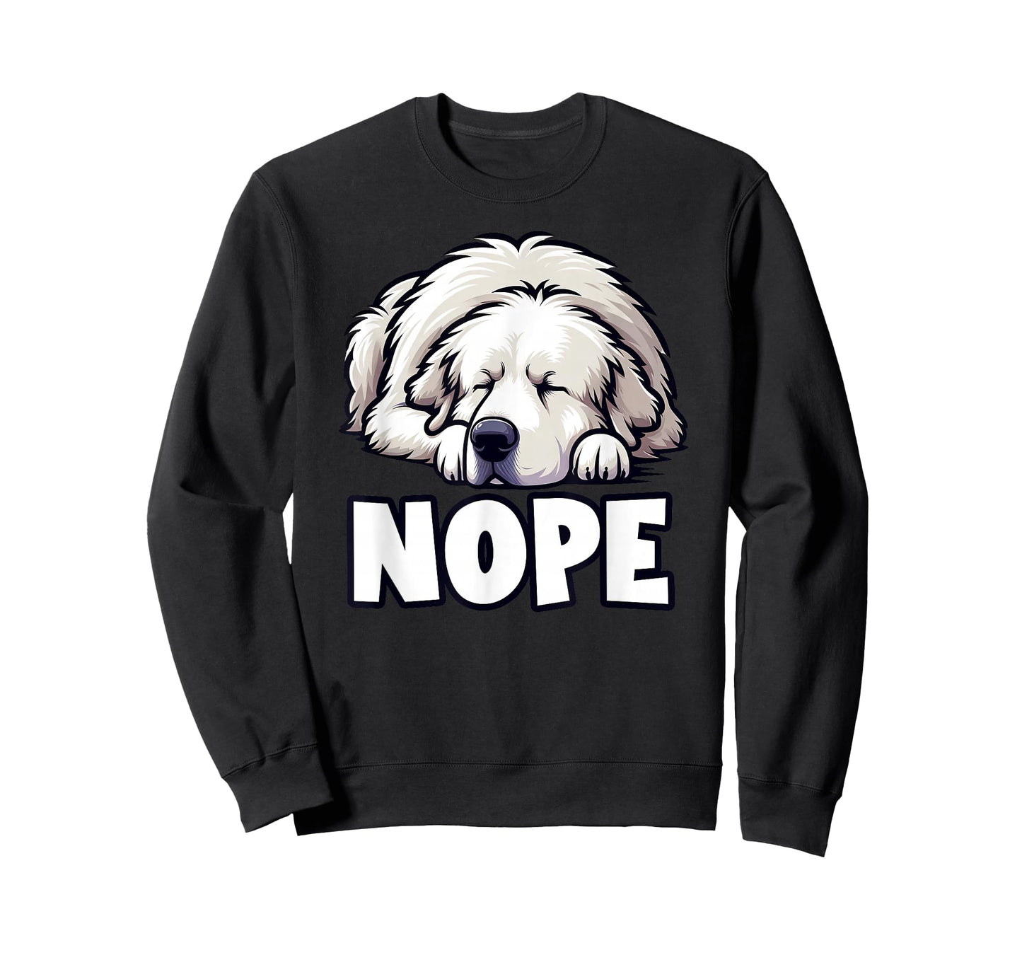 Great Pyrenees Nope Funny Lazy Pet Cute Not Today Bored T-Shirt