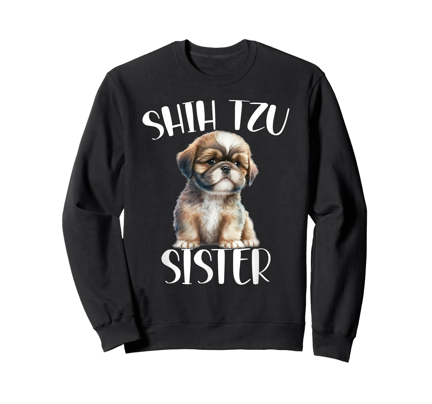 Shih Tzu Sister Dog Enthusiast For Sister Funny T-Shirt