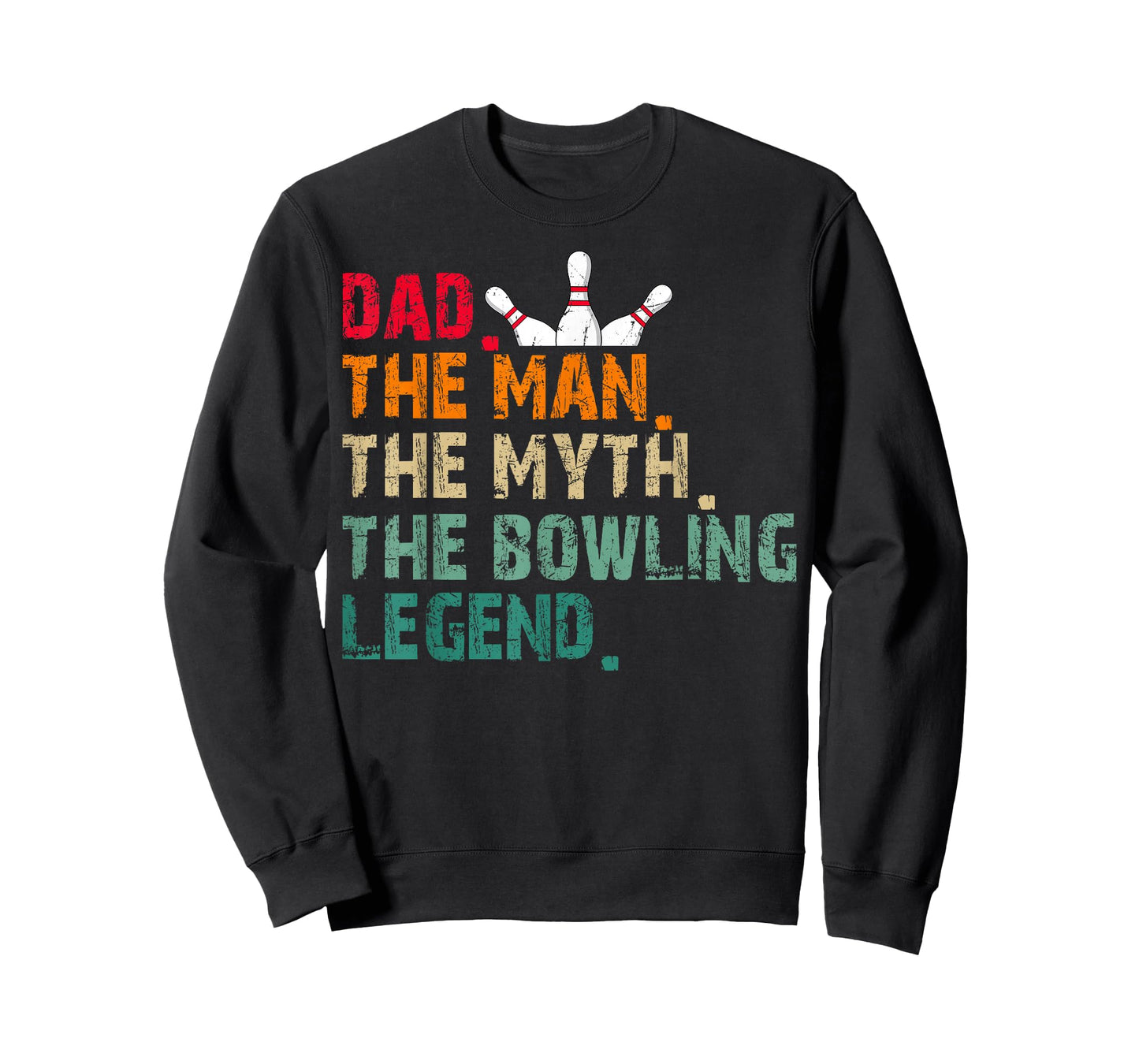 Dad The Man The Myth The Bowling Legend T-Shirt