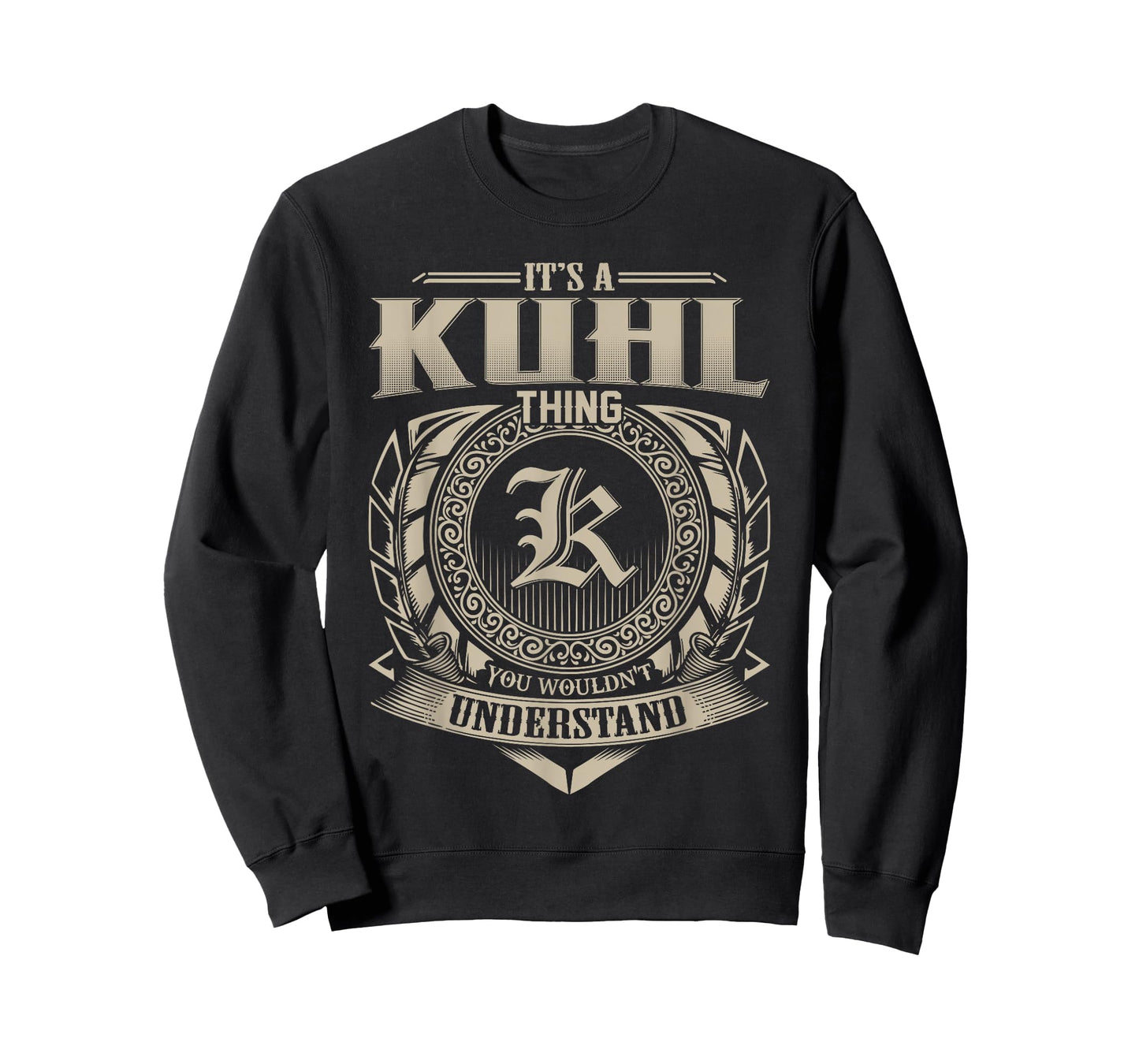 It's A KUHL Thing You Wouldn't Understand Name Vintage T-Shirt