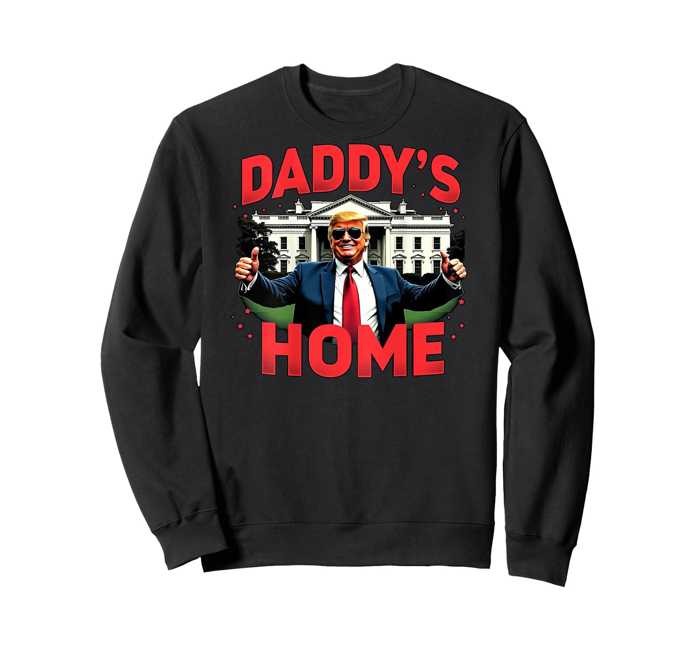 Trump 2024 Daddy’s Home (On Back) 2025 Take America Back USA T-Shirt