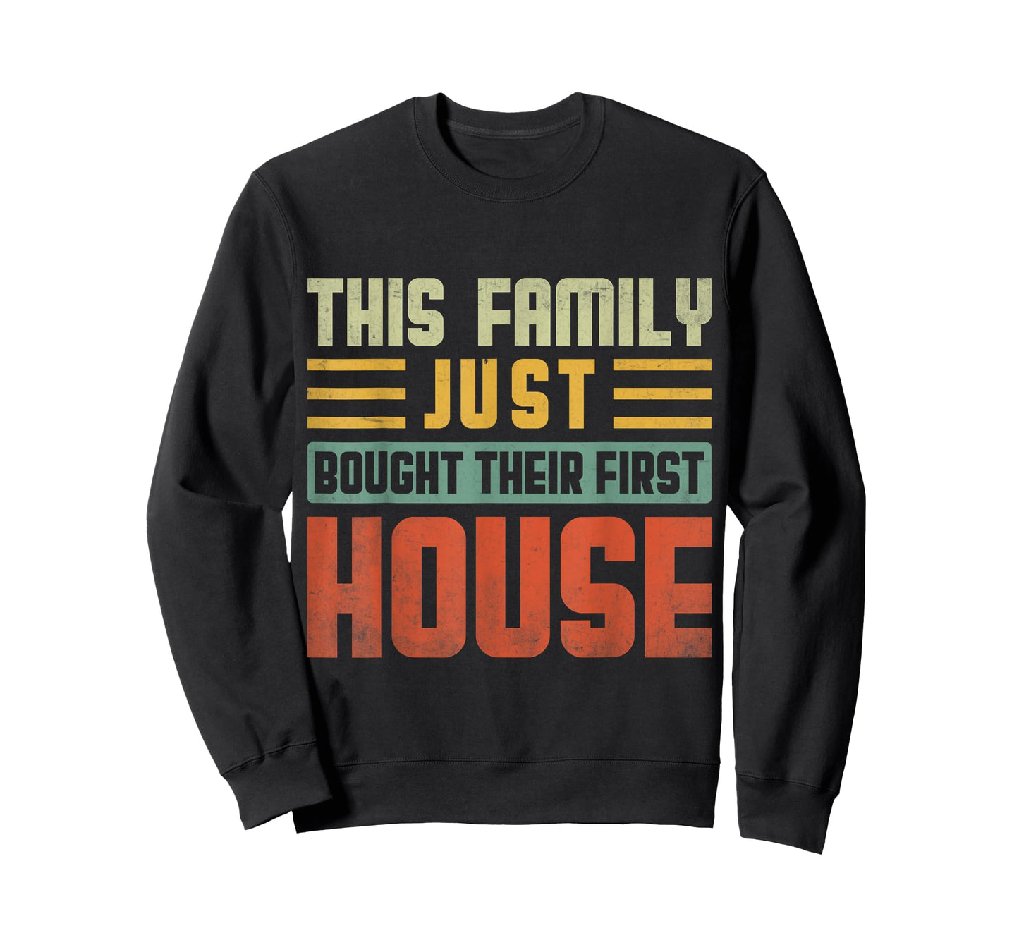 This Family Just Bought Their First House New Homeowner T-Shirt
