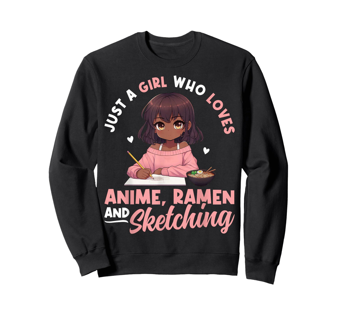 Just A Girl Who Loves Anime Ramen and Sketching Otaku T-Shirt