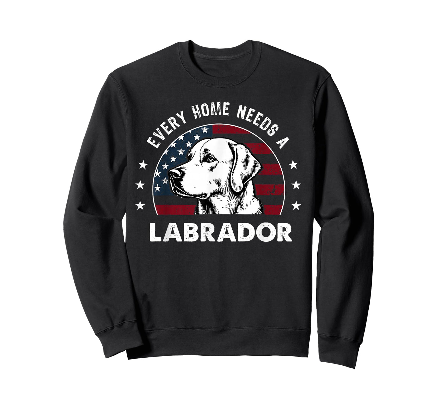 Every Home Needs an Labrador Dog T-Shirt