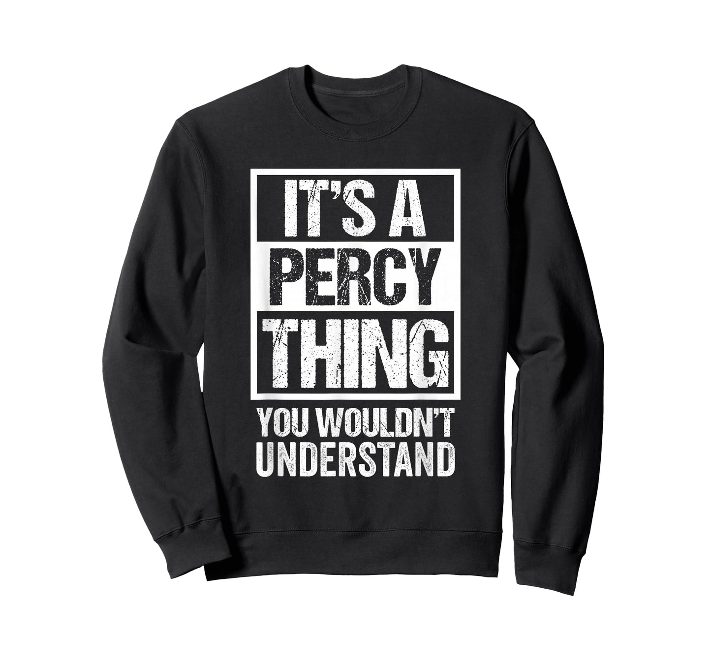 It's A Percy Thing You Wouldn't Understand - First Name T-Shirt
