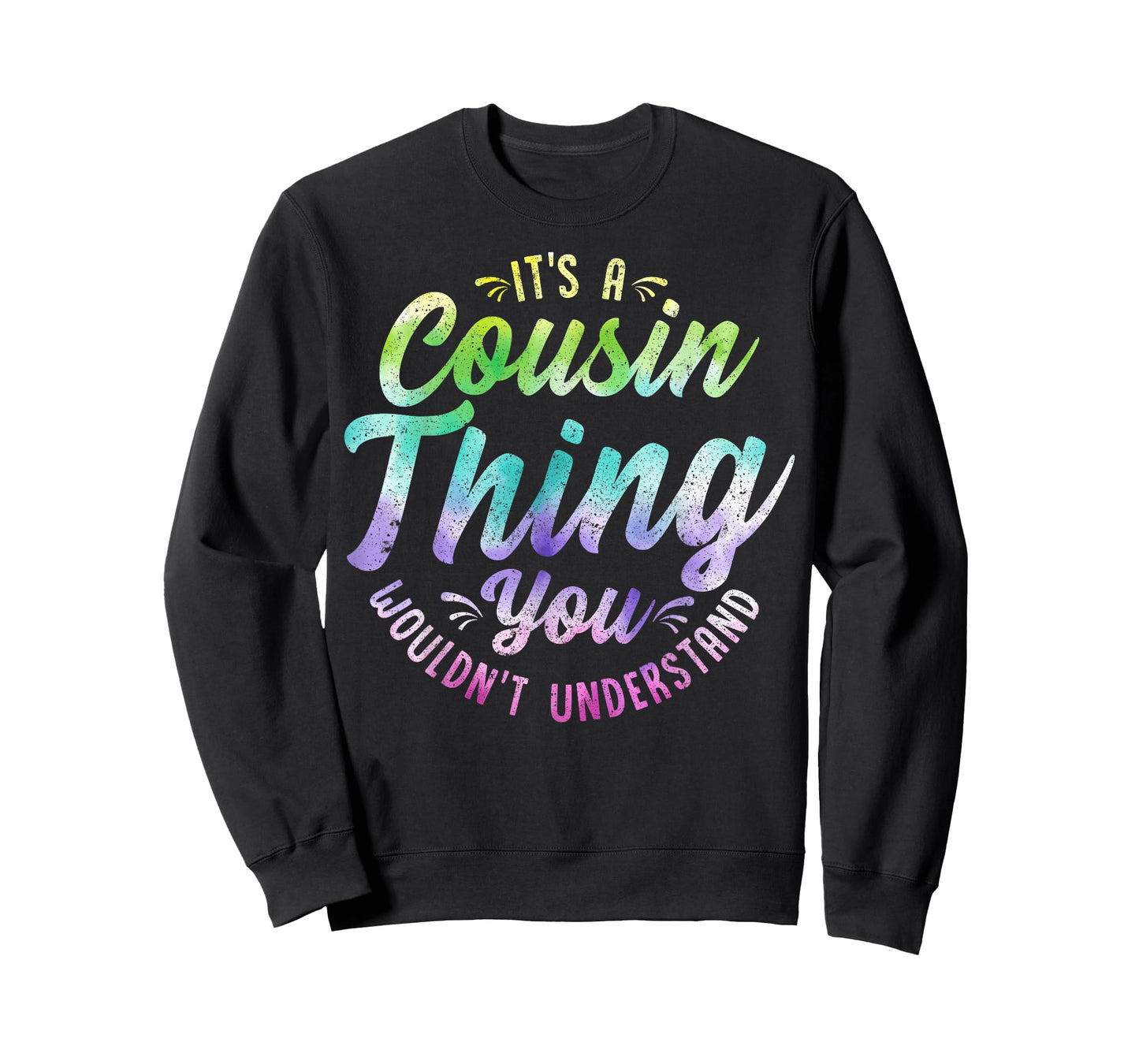 It's A Crazy Cousin Thing Cool Hippie Tie Dye Cousin Squad T-Shirt