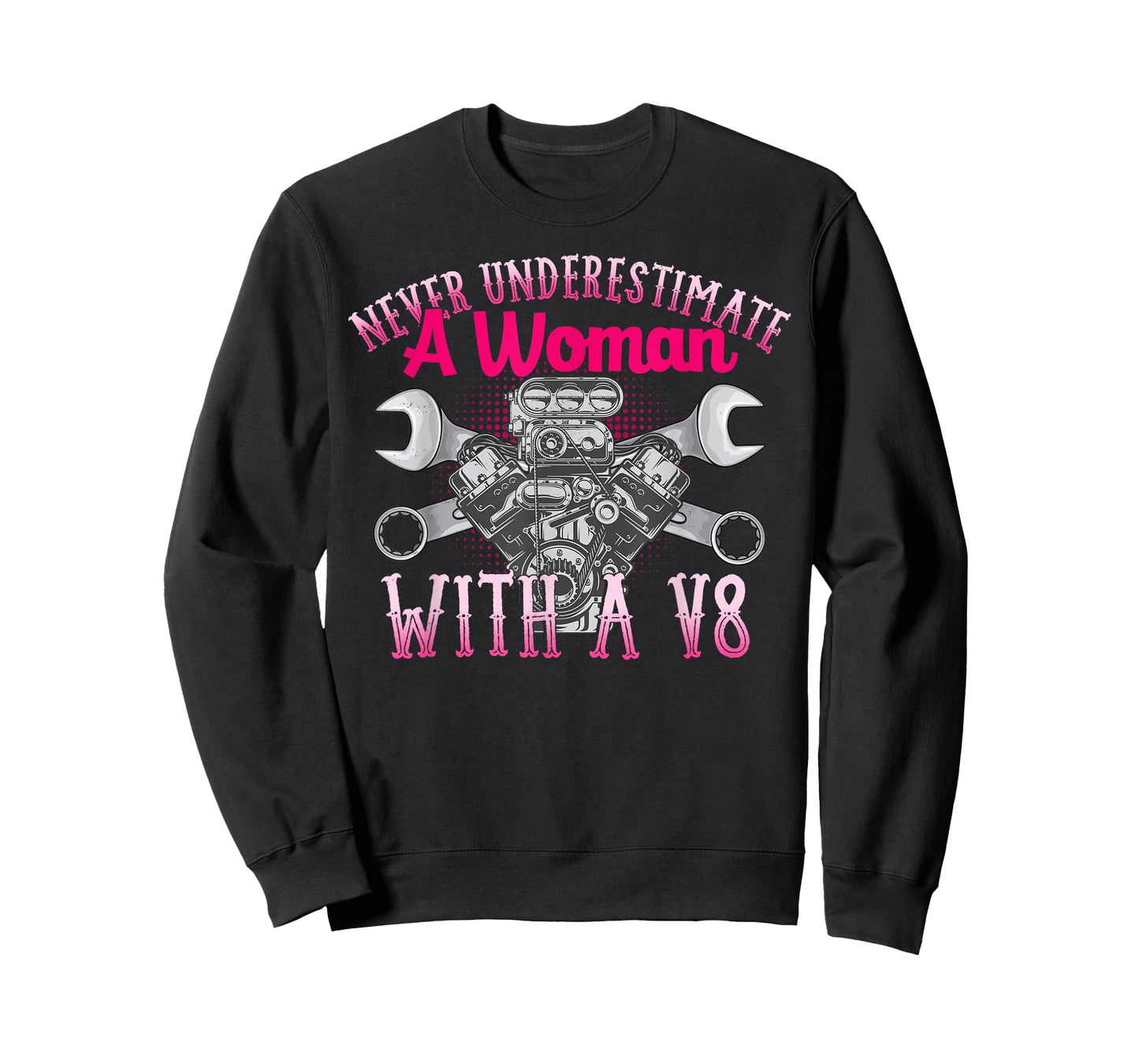 Never Underestimate a Woman with a V8 Car Funny T-Shirt T-Shirt